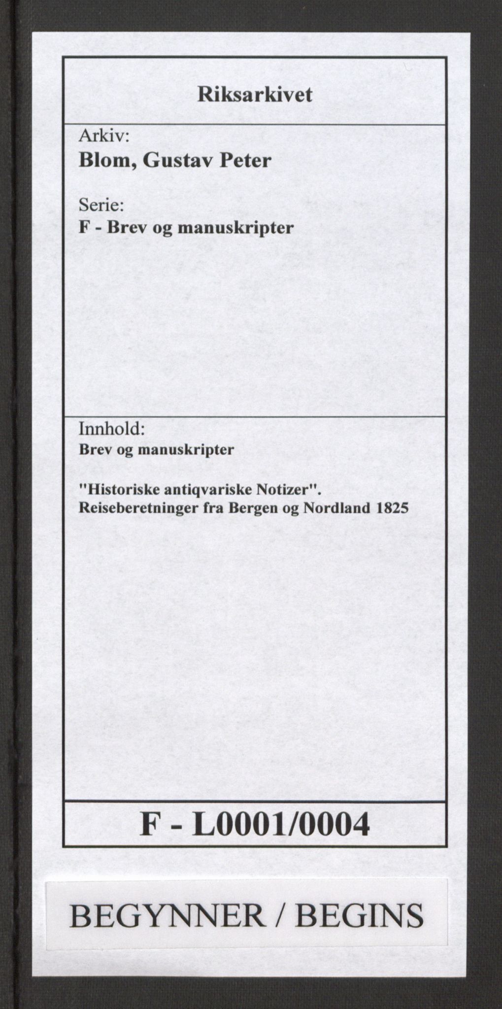 Blom, Gustav Peter, AV/RA-PA-0568/F/L0001/0004: Brev og manuskripter / "Historiske antiqvariske Notizer". Reiseberetninger fra Bergen og Nordland, 1825, p. 1