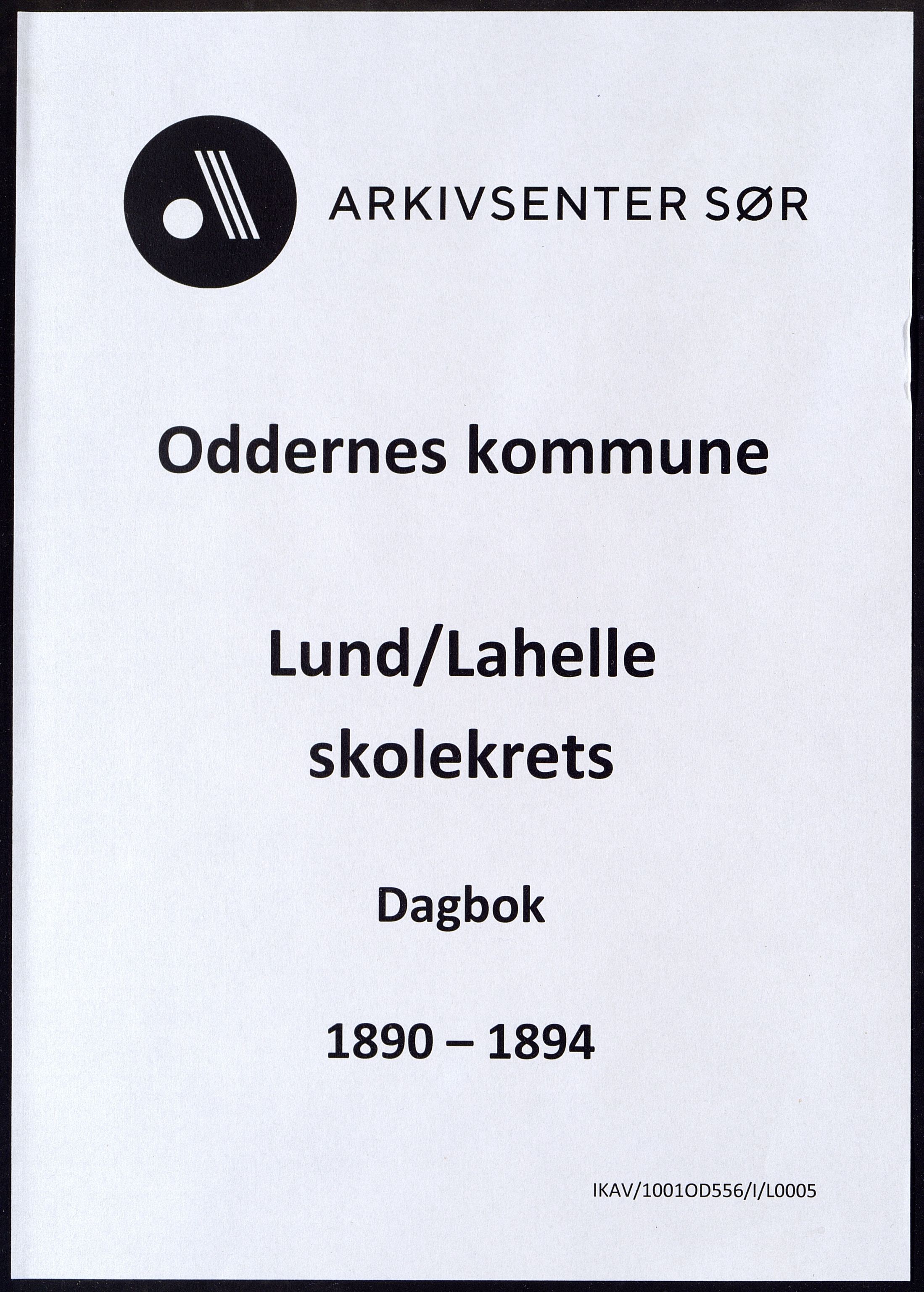 Oddernes kommune - Lund/Lahelle skolekrets, ARKSOR/1001OD556/I/L0005: Dagbok - Lund/Lahelle skole, 1890-1894