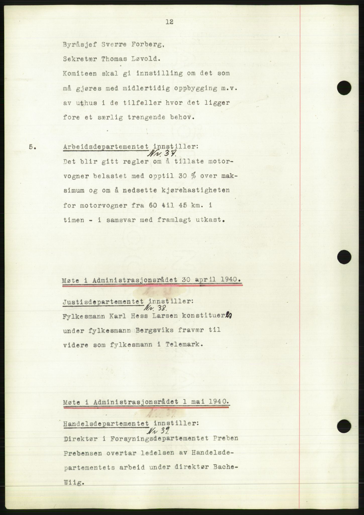 Administrasjonsrådet, RA/S-1004/A/L0002: Vedtaksprotokoll 16/4-25/9, 1940, p. 16