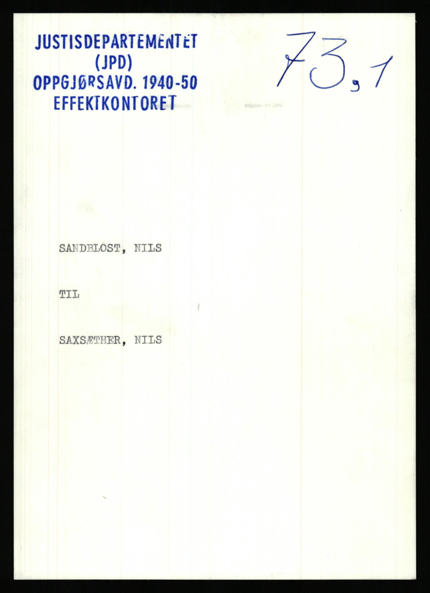 Justisdepartementet, Oppgjørsavdelingen, AV/RA-S-1056/G/Gb/L0073: Oppgaver over ettersøkte sivile effekter: Sandblost - Scott, 1940-1942