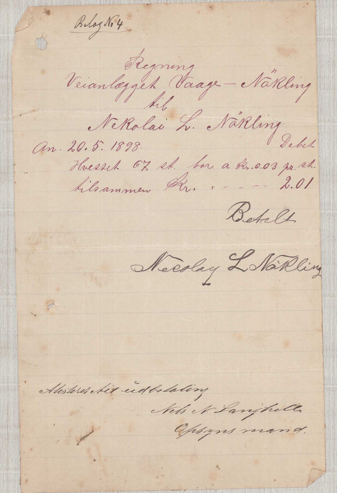 Finnaas kommune. Formannskapet, IKAH/1218a-021/E/Ea/L0002/0006: Rekneskap for veganlegg / Rekneskap for veganlegget Våge - Nøkling, 1898, p. 22