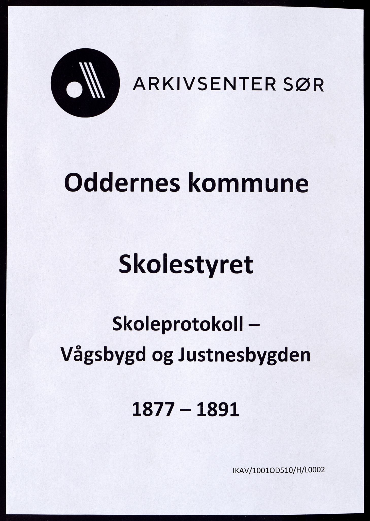 Oddernes kommune - Skolestyret, ARKSOR/1001OD510/H/L0002: Skoleprotokoll - Vågsbygd og Justnesbygden, 1877-1891