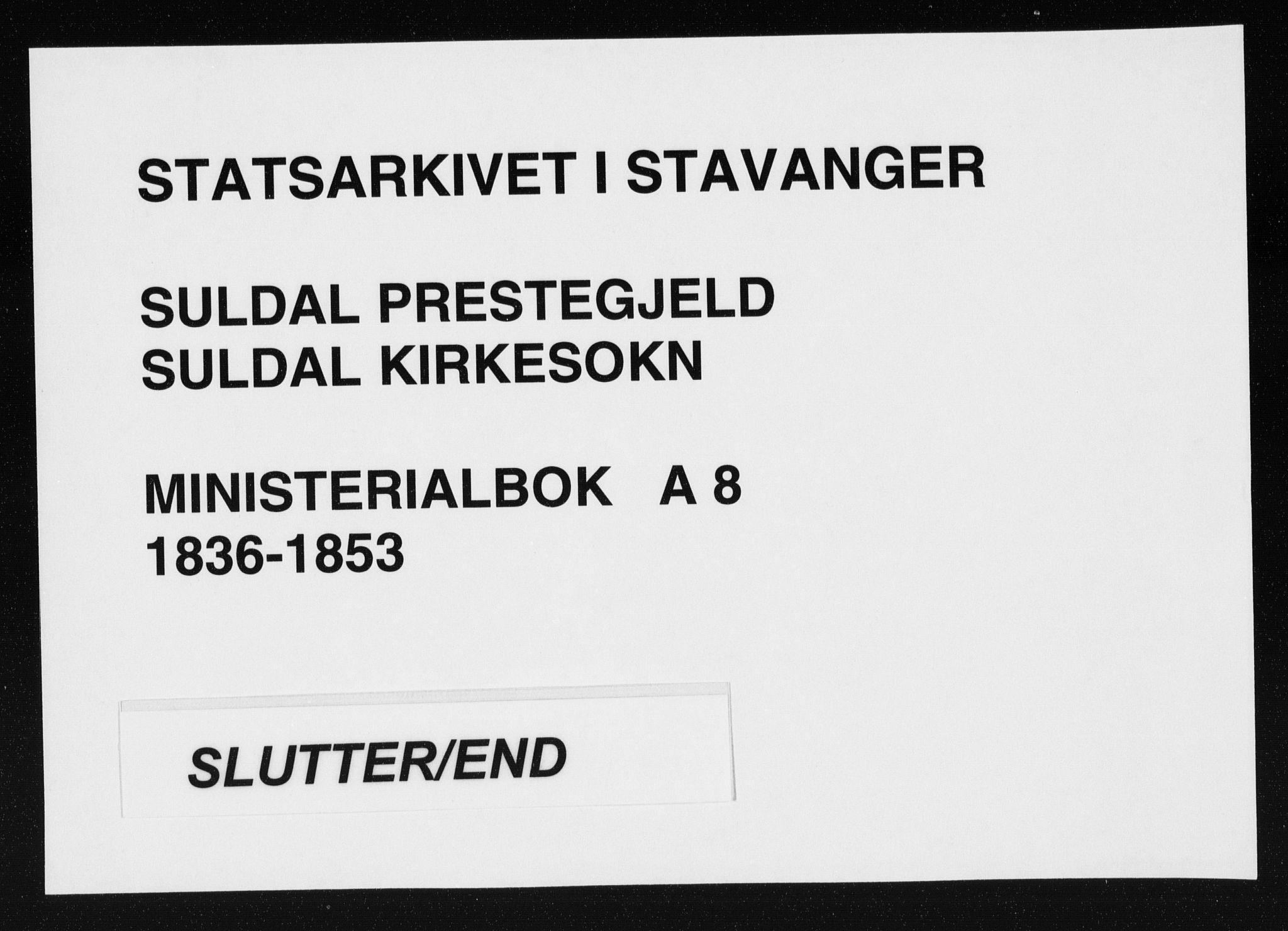 Suldal sokneprestkontor, AV/SAST-A-101845/01/IV/L0008: Parish register (official) no. A 8, 1836-1853