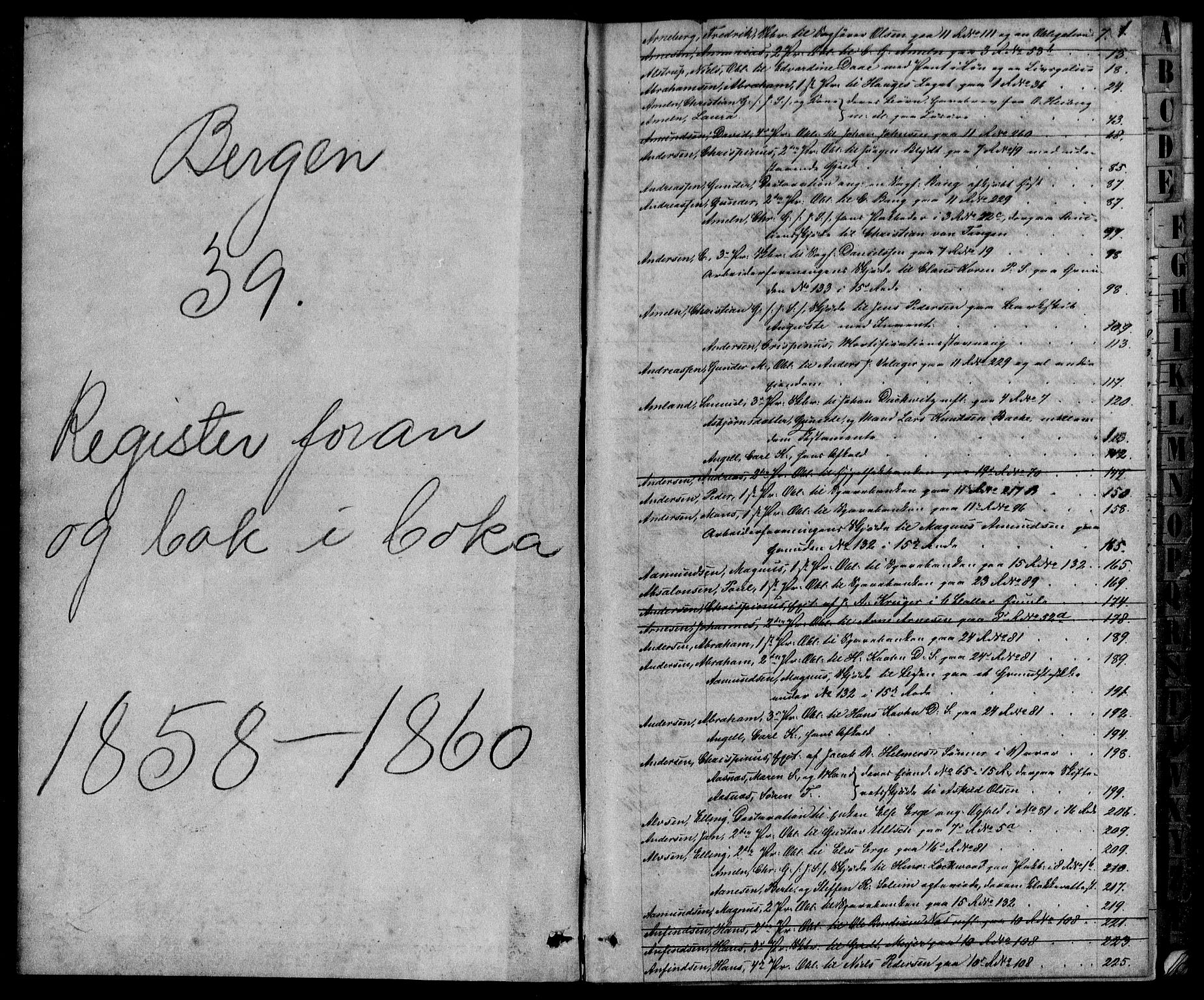 Byfogd og Byskriver i Bergen, SAB/A-3401/03/03Ba/L0039: Mortgage book no. II.B.a.39, 1858-1860, p. 1
