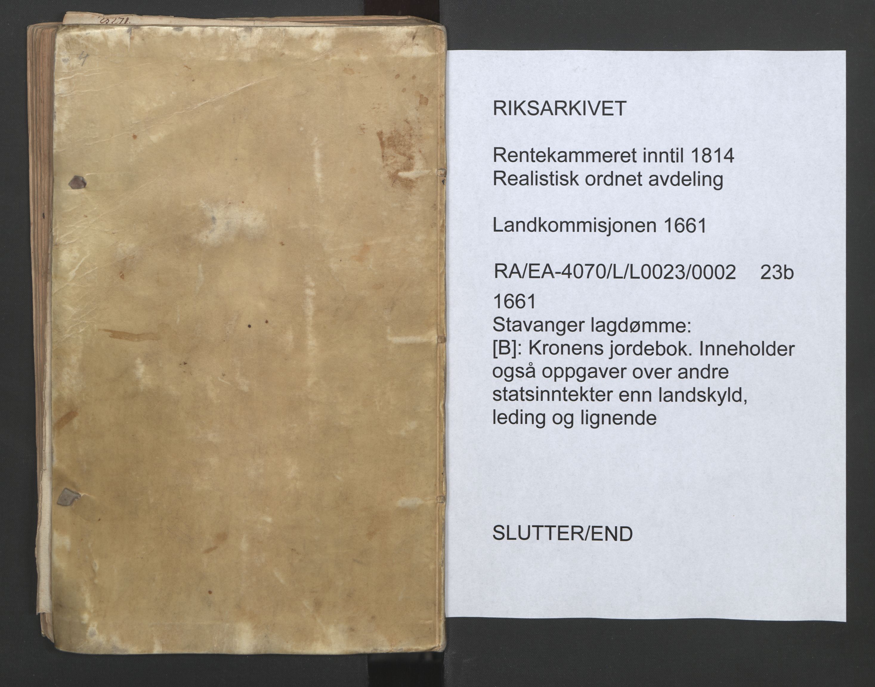 Rentekammeret inntil 1814, Realistisk ordnet avdeling, AV/RA-EA-4070/L/L0023/0002: Stavanger lagdømme: / [B]: Kronens jordebok., 1661