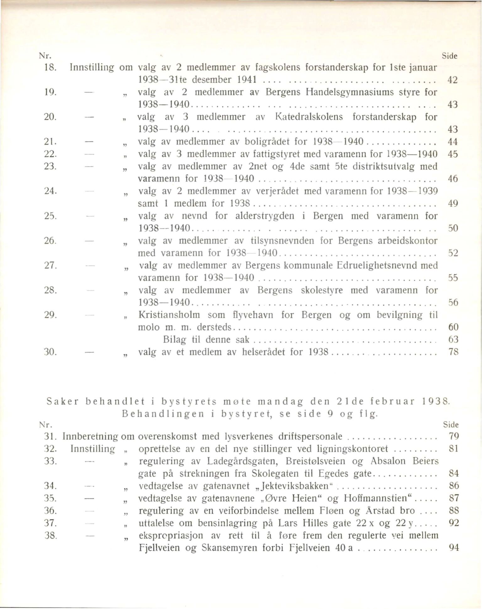 Bergen kommune. Formannskapet, BBA/A-0003/Ad/L0136: Bergens Kommuneforhandlinger, bind I, 1938