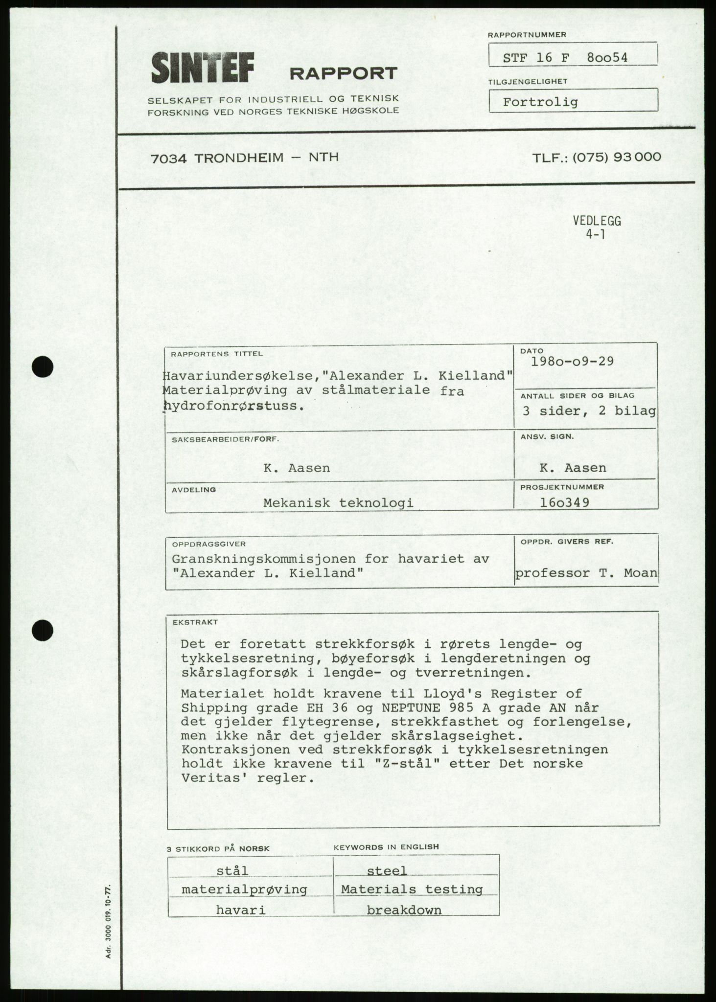 Justisdepartementet, Granskningskommisjonen ved Alexander Kielland-ulykken 27.3.1980, AV/RA-S-1165/D/L0023: Æ Øvrige Pentagone-rigger (Doku.liste + Æ1-Æ2, Æ4 av 4  - Æ3 mangler)/ ALK - SINTEF-undersøkelse av bruddflater og materialer (STF01 F80008), 1980-1981, p. 188