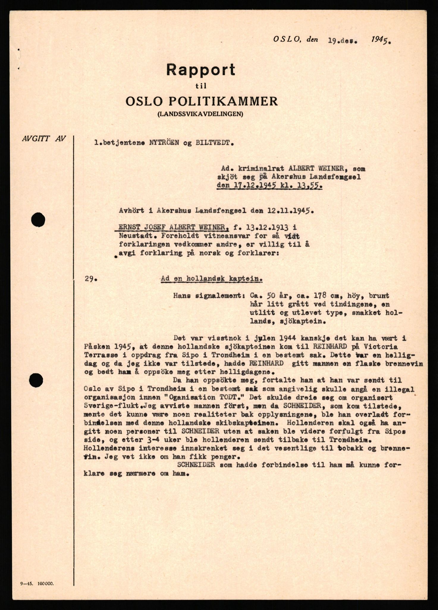 Forsvaret, Forsvarets overkommando II, AV/RA-RAFA-3915/D/Db/L0035: CI Questionaires. Tyske okkupasjonsstyrker i Norge. Tyskere., 1945-1946, p. 264