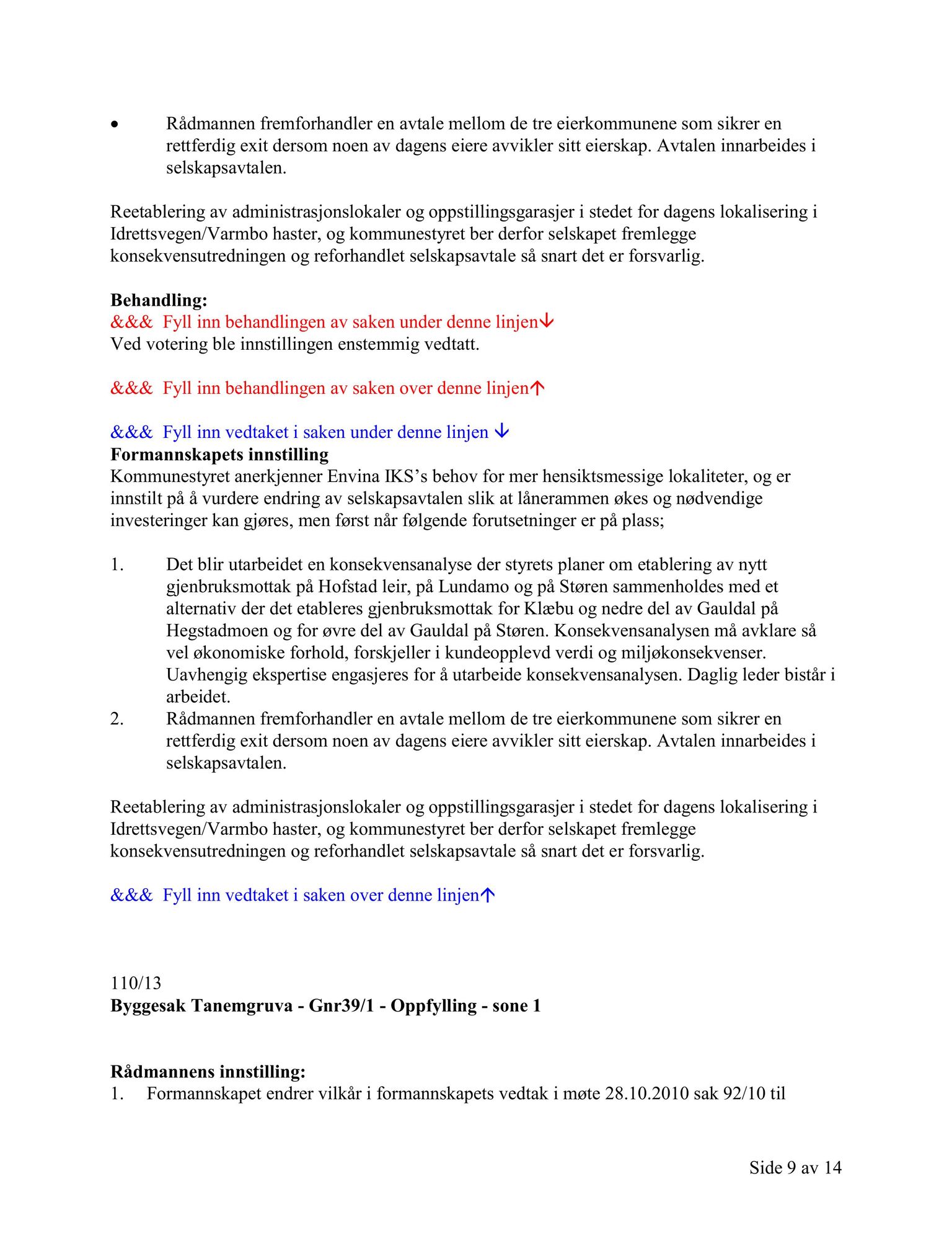 Klæbu Kommune, TRKO/KK/02-FS/L006: Formannsskapet - Møtedokumenter, 2013, p. 3034