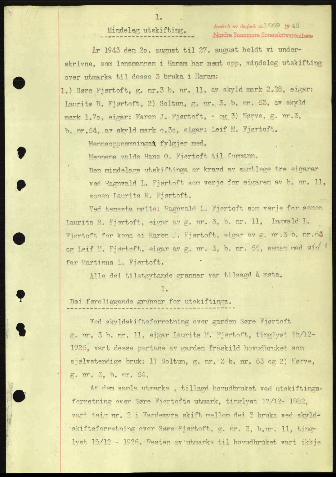 Nordre Sunnmøre sorenskriveri, AV/SAT-A-0006/1/2/2C/2Ca: Mortgage book no. A17, 1943-1944, Diary no: : 1669/1943