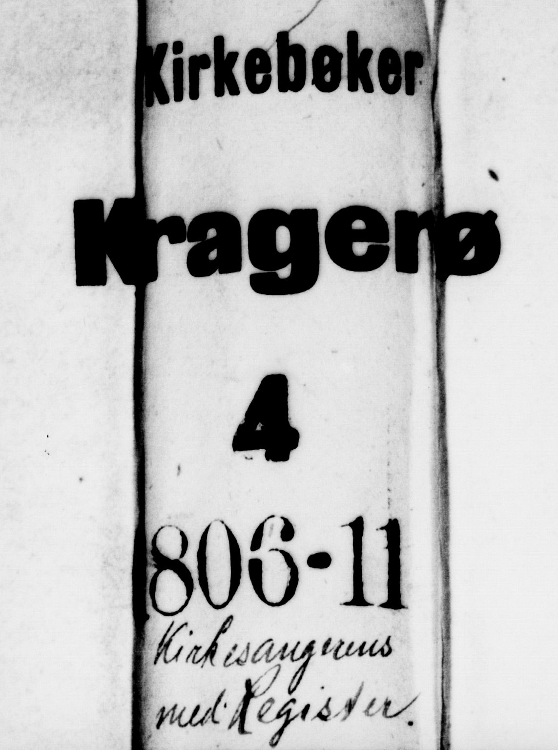 Kragerø kirkebøker, AV/SAKO-A-278/G/Ga/L0001: Parish register (copy) no. 1 /1, 1806-1811