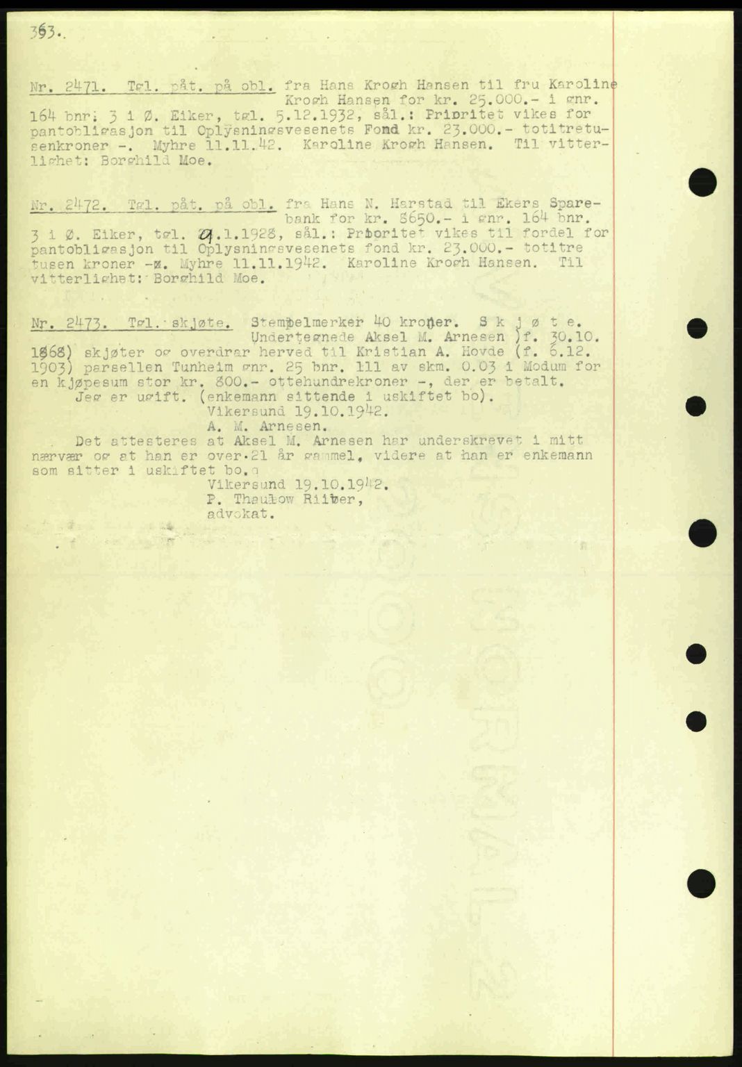 Eiker, Modum og Sigdal sorenskriveri, SAKO/A-123/G/Ga/Gab/L0047: Mortgage book no. A17, 1942-1943, Diary no: : 2471/1942