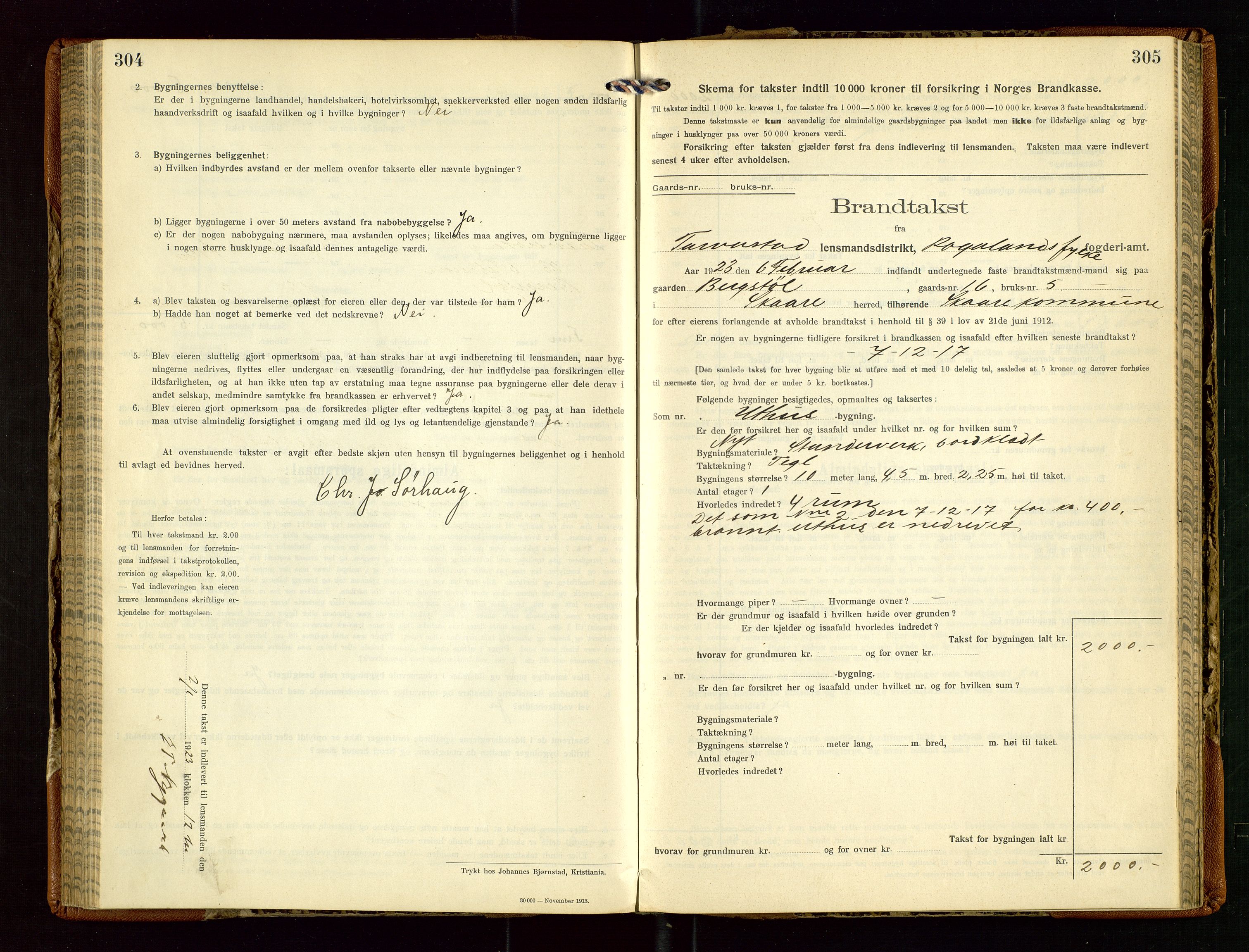 Torvestad lensmannskontor, AV/SAST-A-100307/1/Gob/L0005: "Brandtaxationsprotokol for Torvestad Lensmannsdistrikt", 1915-1928, p. 304-305