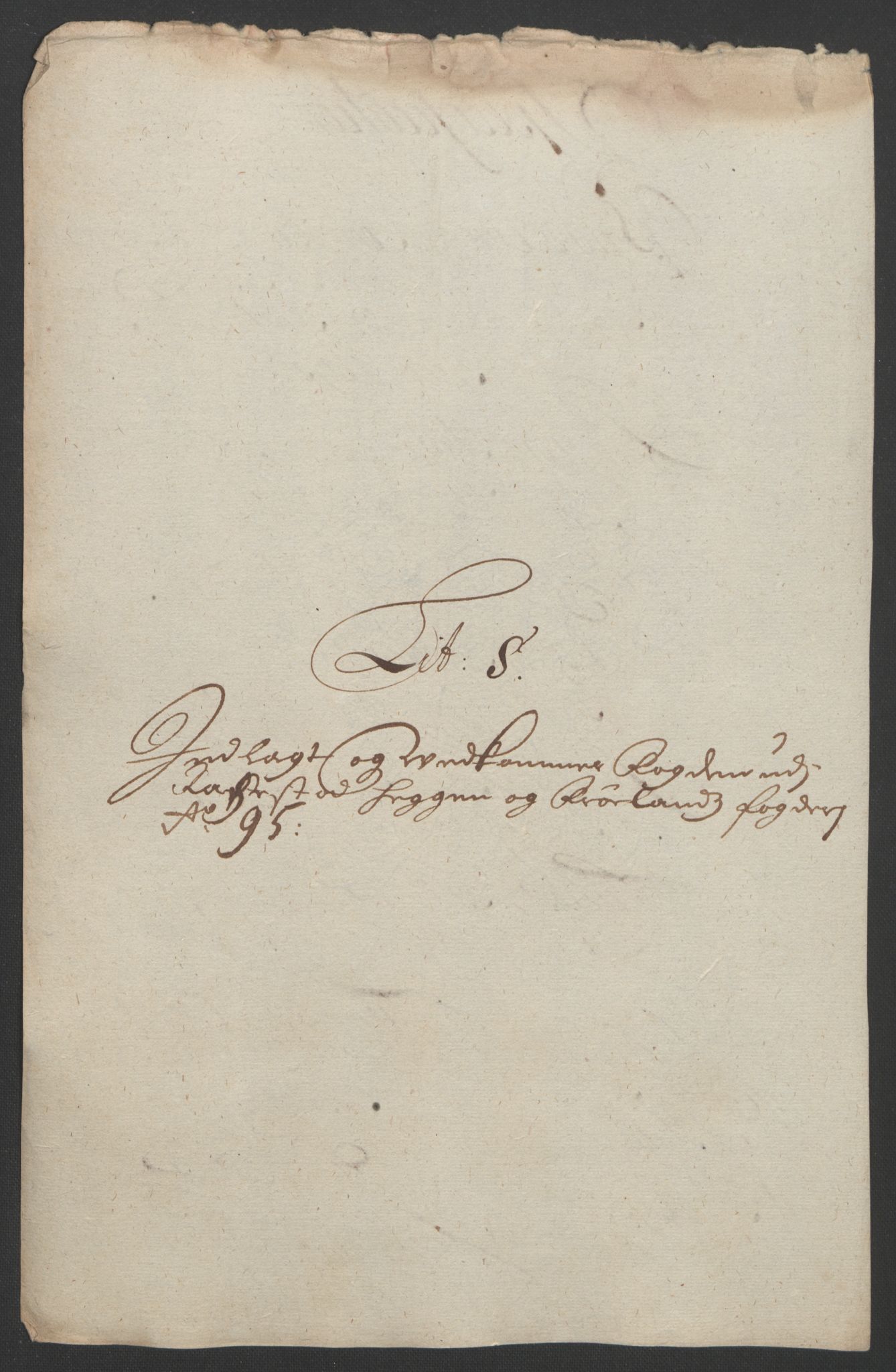 Rentekammeret inntil 1814, Reviderte regnskaper, Fogderegnskap, AV/RA-EA-4092/R07/L0285: Fogderegnskap Rakkestad, Heggen og Frøland, 1695, p. 312