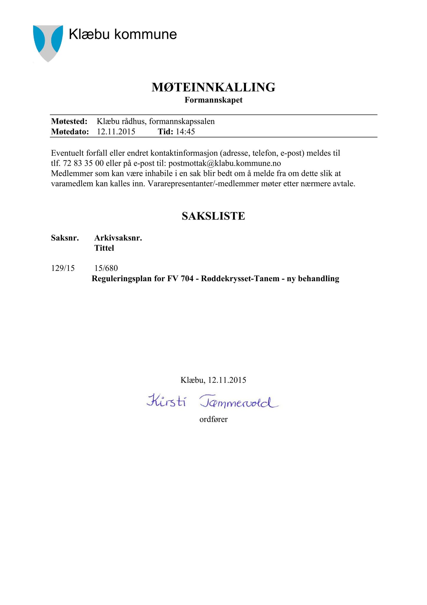 Klæbu Kommune, TRKO/KK/02-FS/L008: Formannsskapet - Møtedokumenter, 2015, p. 3302