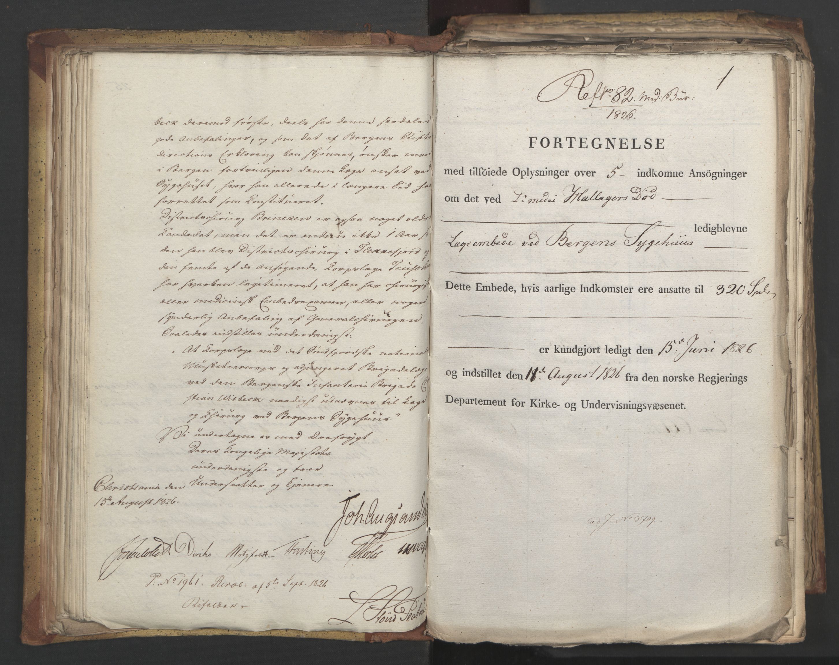 Statsrådsavdelingen i Stockholm, RA/S-1003/D/Da/L0048: Regjeringsinnstillinger nr. 3600-3859, 1826, p. 129