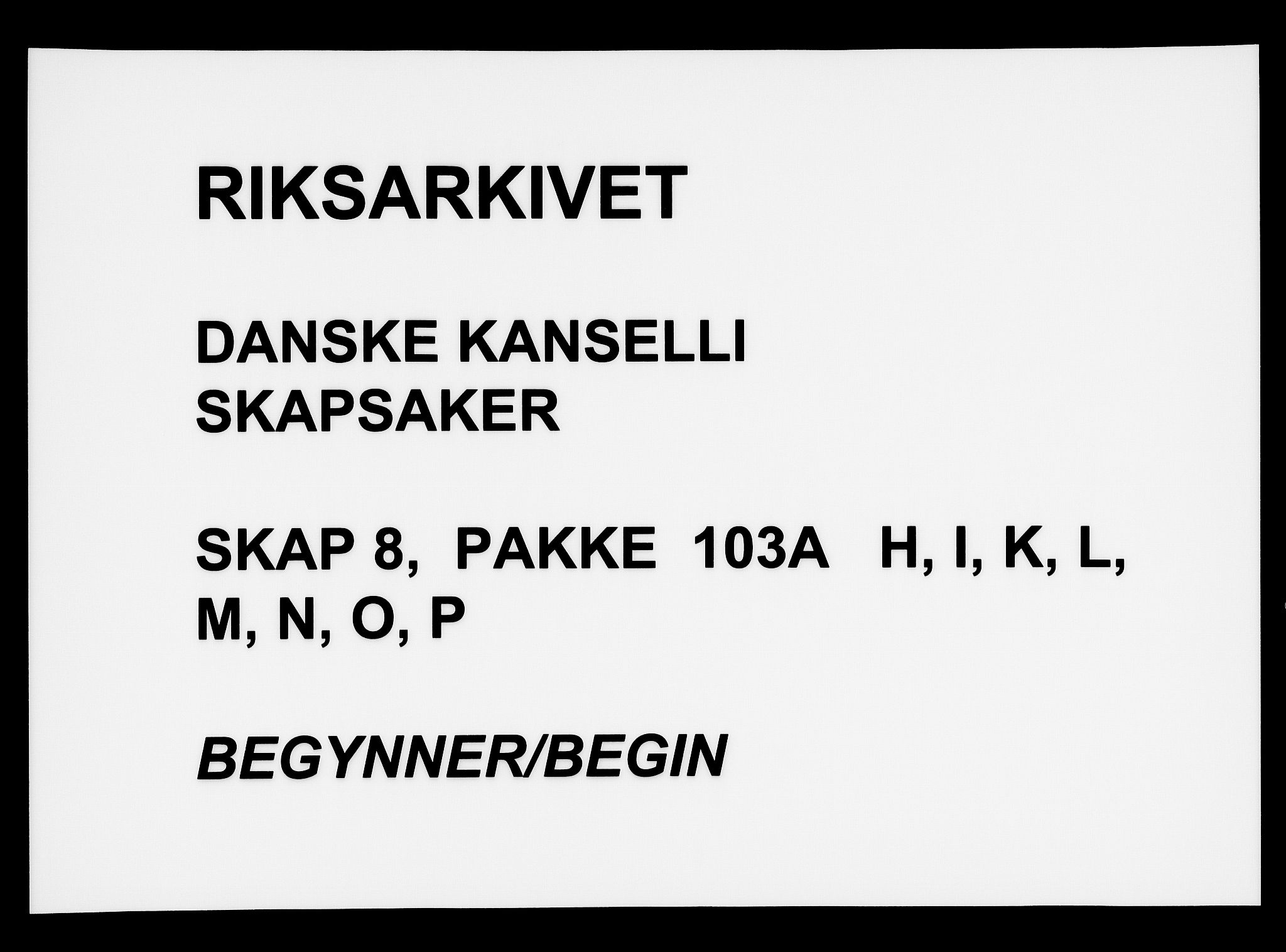 Danske Kanselli, Skapsaker, AV/RA-EA-4061/F/L0004: Skap 8, pakke 102-103A, 1651-1686, p. 328