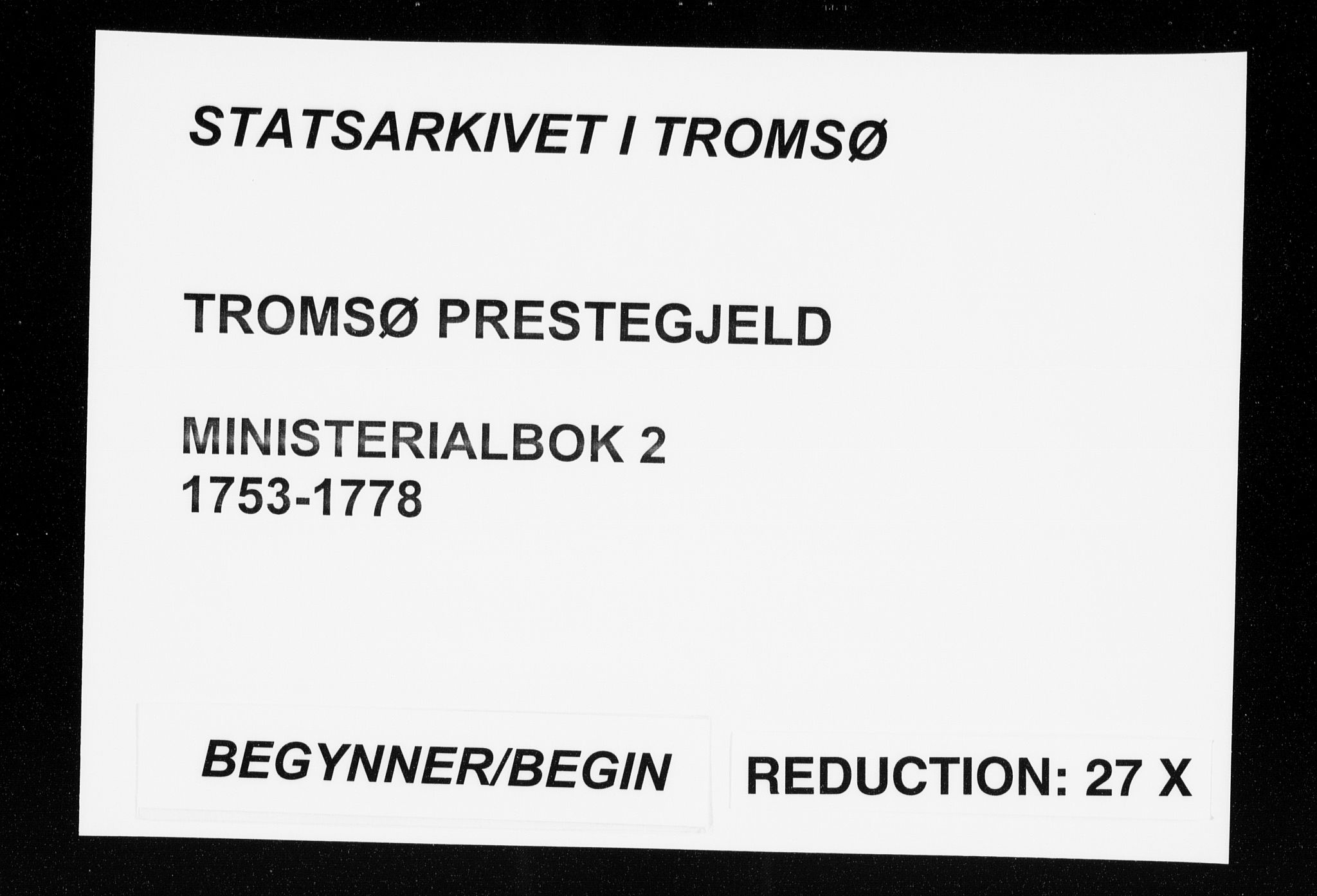 Tromsø sokneprestkontor/stiftsprosti/domprosti, SATØ/S-1343/G/Ga/L0002kirke: Parish register (official) no. 2, 1753-1778