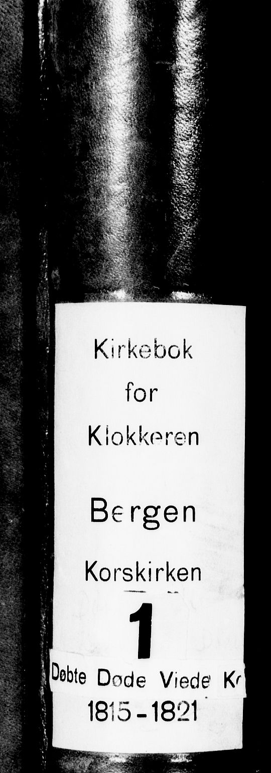 Korskirken sokneprestembete, SAB/A-76101/H/Hab: Parish register (copy) no. A 1b, 1815-1821
