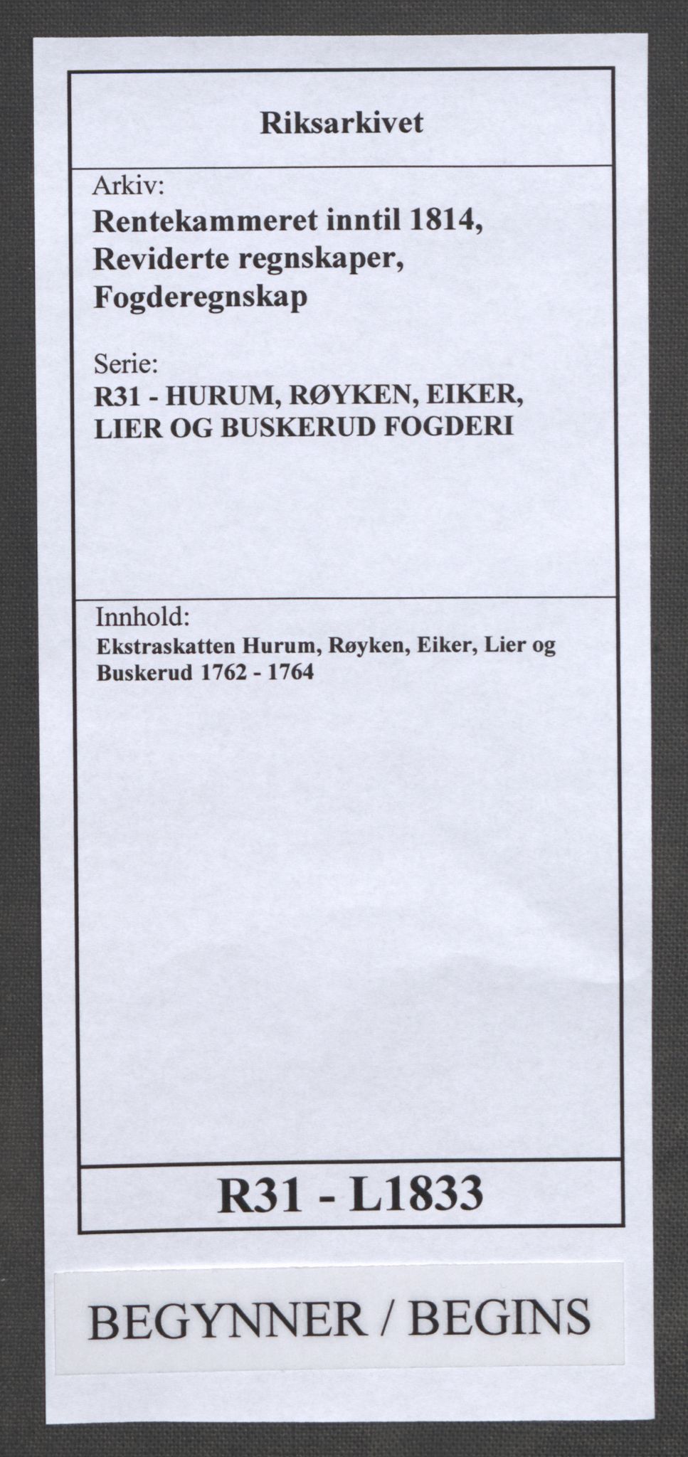 Rentekammeret inntil 1814, Reviderte regnskaper, Fogderegnskap, RA/EA-4092/R31/L1833: Ekstraskatten Hurum, Røyken, Eiker, Lier og Buskerud, 1762-1764, p. 1