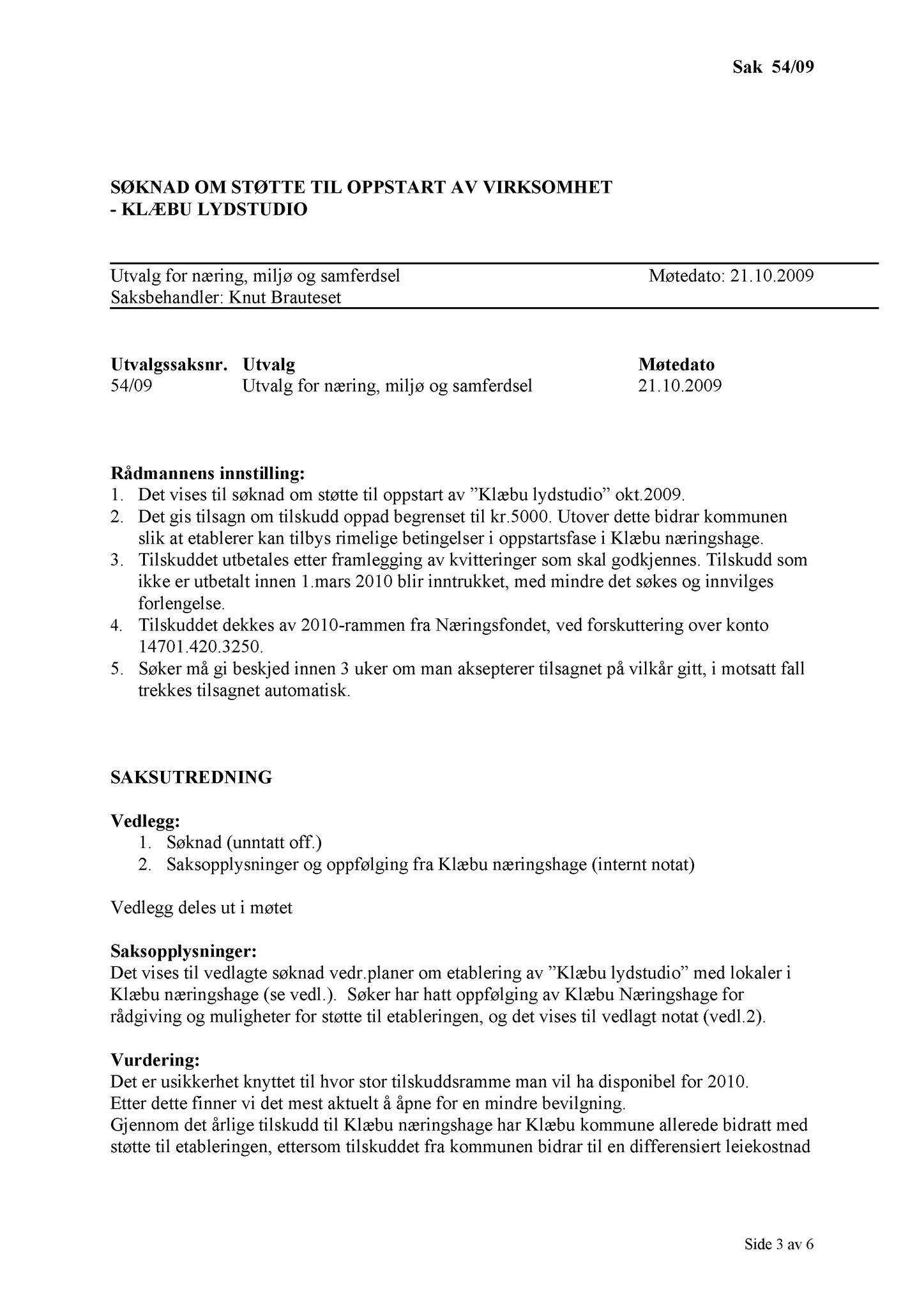 Klæbu Kommune, TRKO/KK/13-NMS/L002: Utvalg for næring, miljø og samferdsel, 2009, p. 62