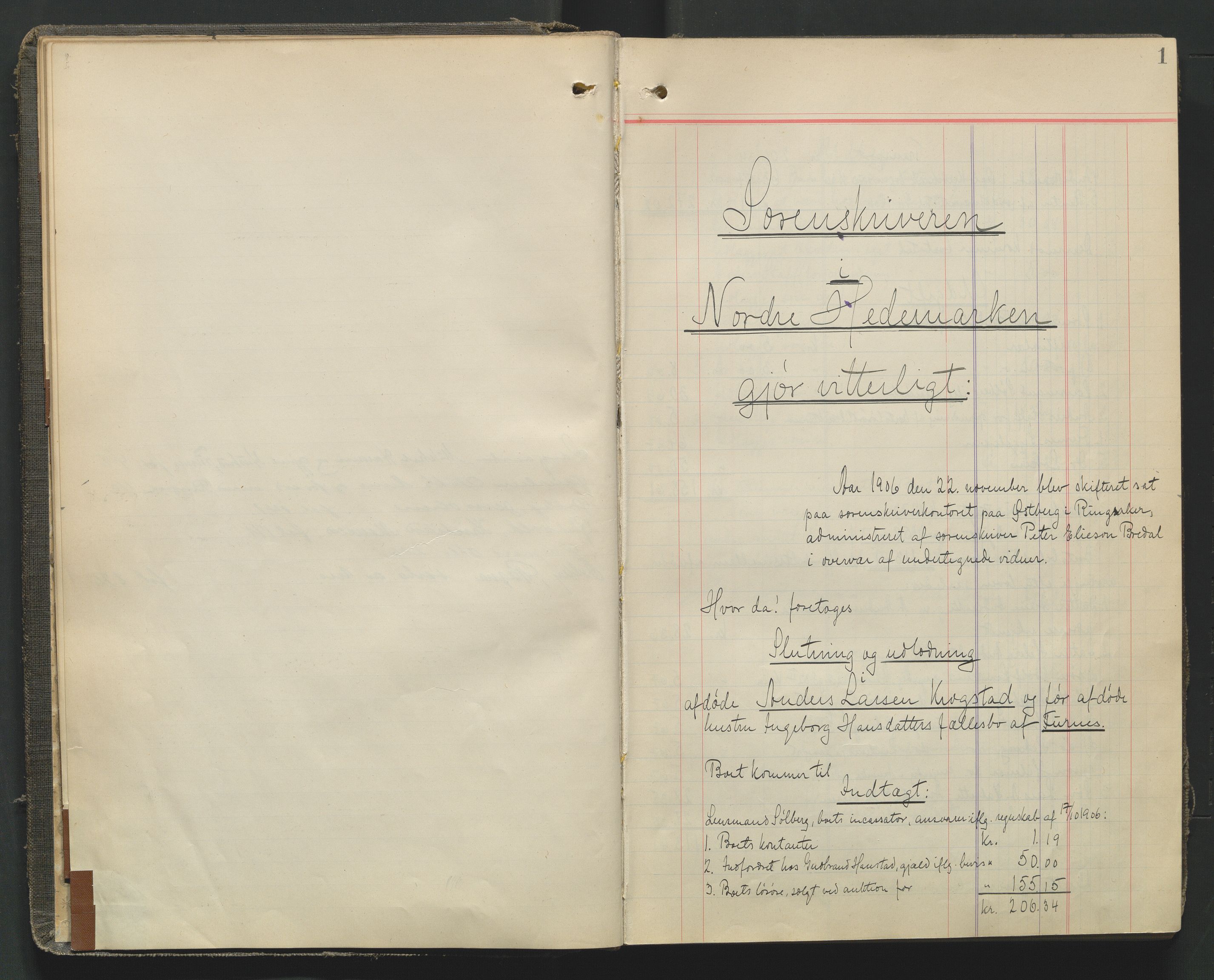 Nord-Hedmark sorenskriveri, SAH/TING-012/J/Jd/L0003: Skifteutlodningsprotokoll, 1906-1914, p. 1a