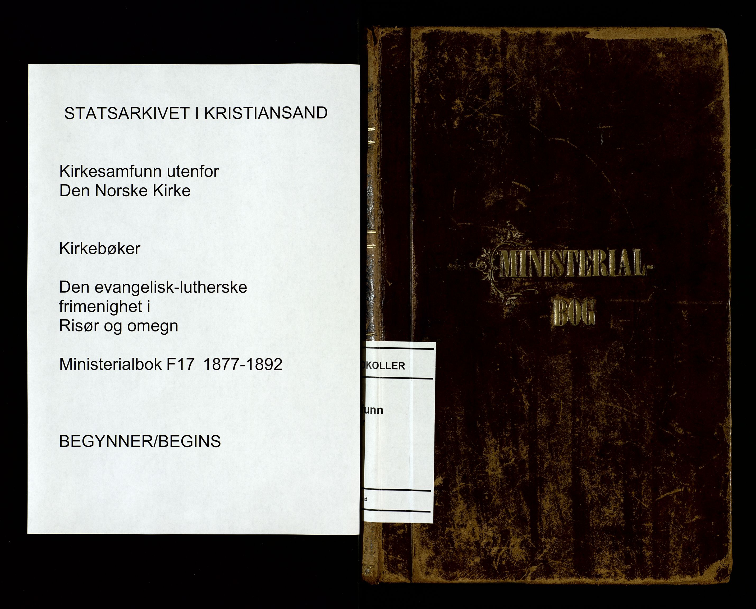 Den evangelisk-lutherske frimenighet, Risør, SAK/1292-0007/F/Fa/L0001: Dissenter register no. F 17, 1877-1892