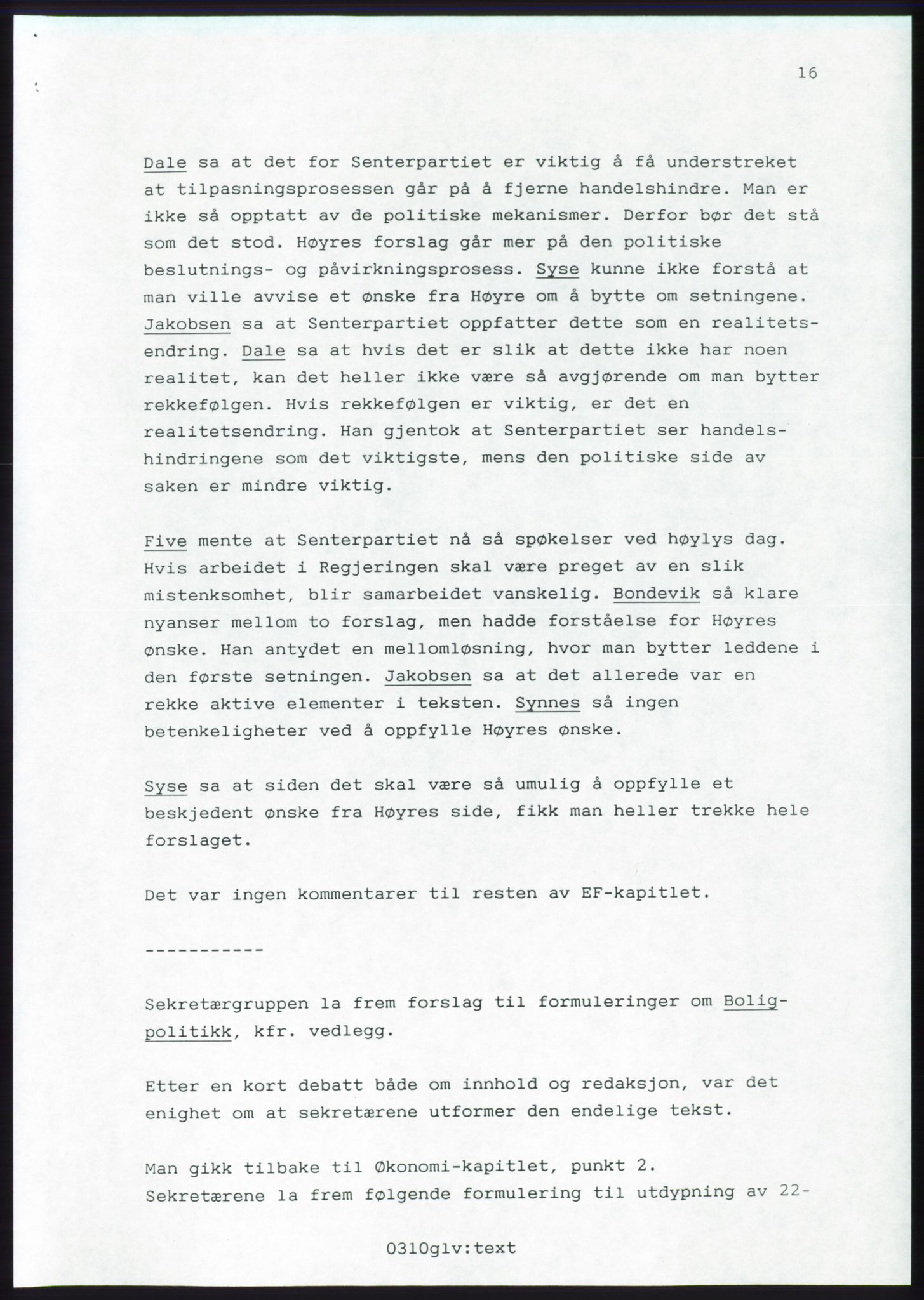 Forhandlingsmøtene 1989 mellom Høyre, KrF og Senterpartiet om dannelse av regjering, AV/RA-PA-0697/A/L0001: Forhandlingsprotokoll med vedlegg, 1989, p. 490