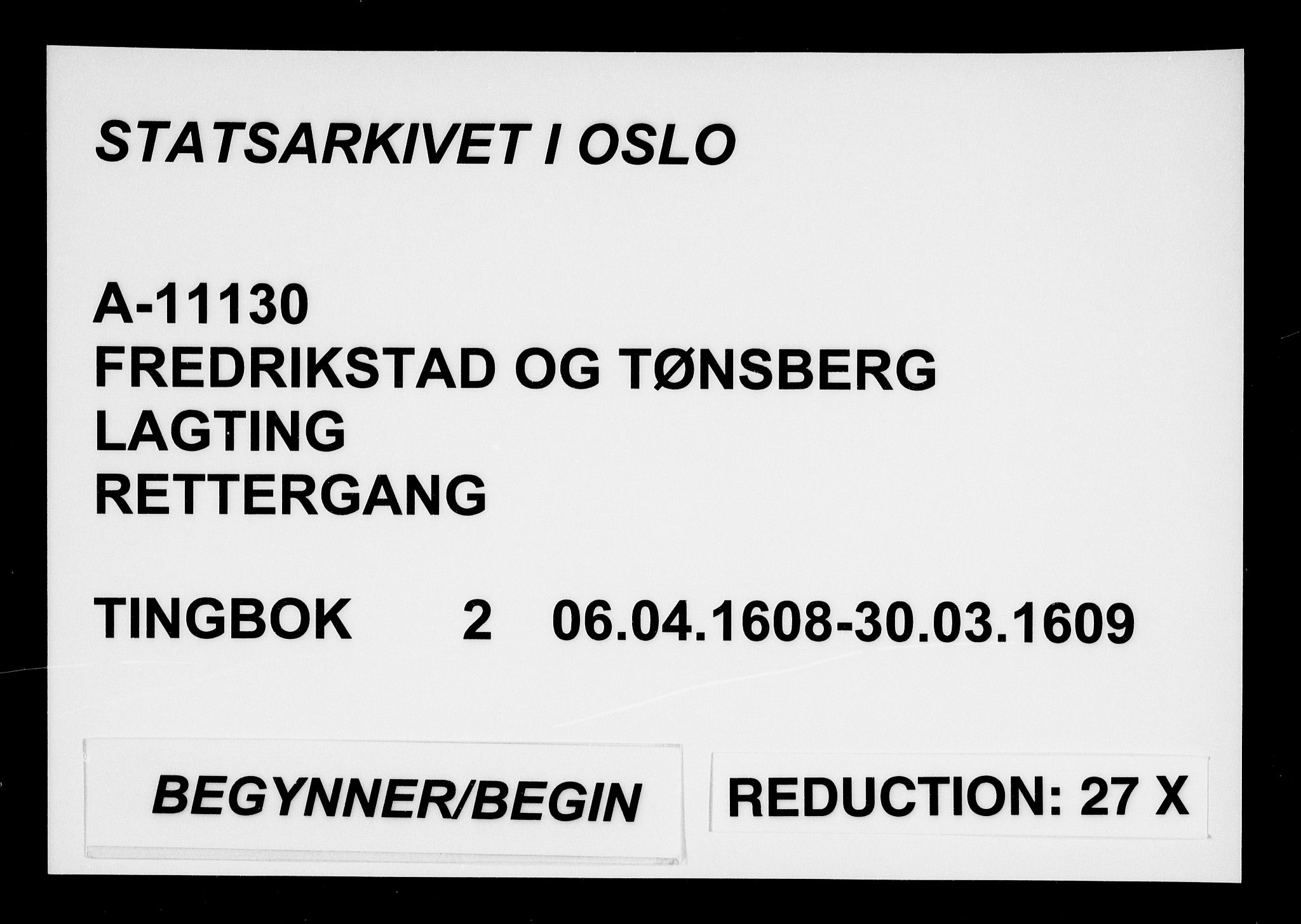 Fredrikstad og Tønsberg lagting, AV/SAO-A-11130/F/Fa/L0002: Tingbok, 1608-1609