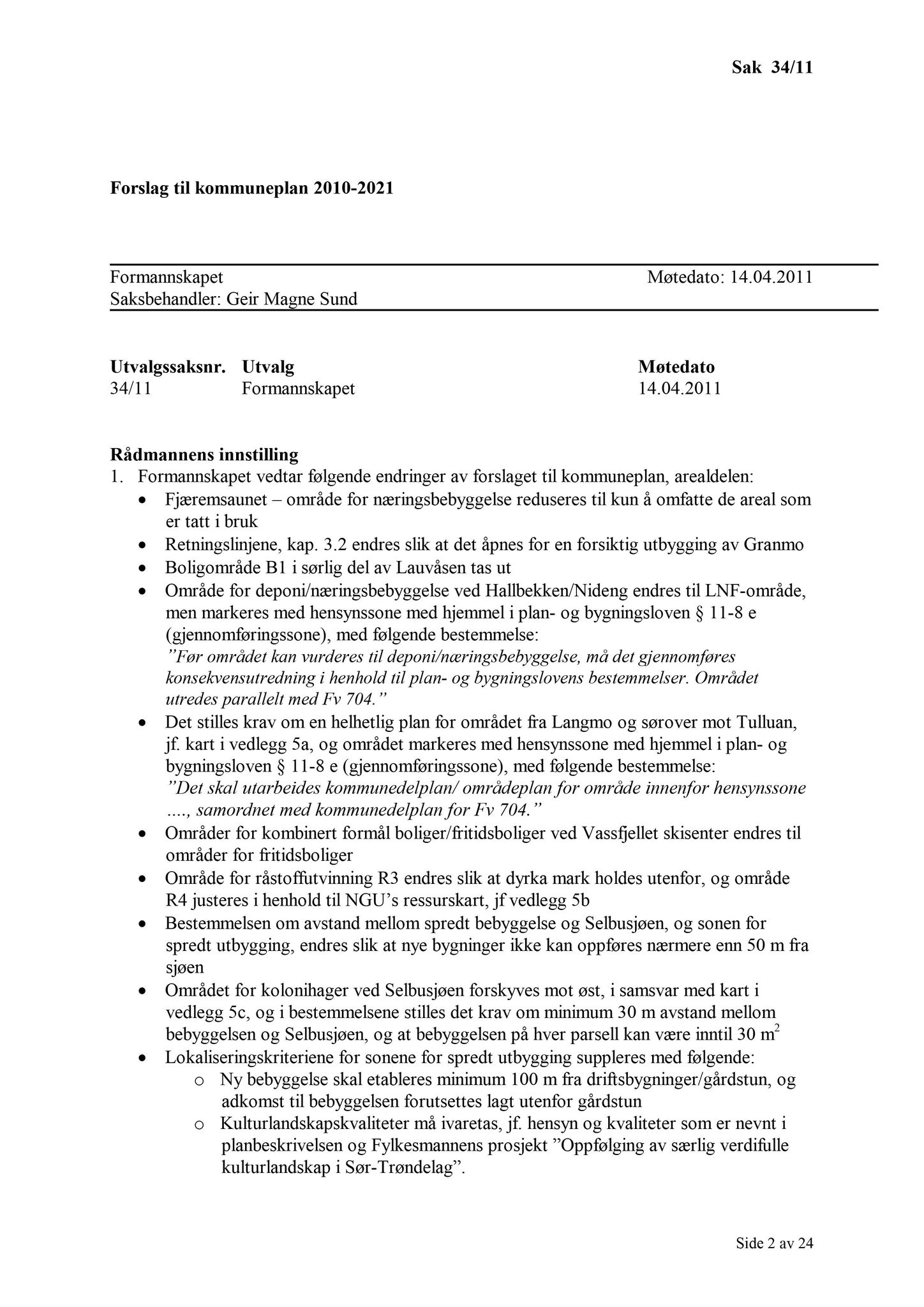 Klæbu Kommune, TRKO/KK/02-FS/L004: Formannsskapet - Møtedokumenter, 2011, p. 627