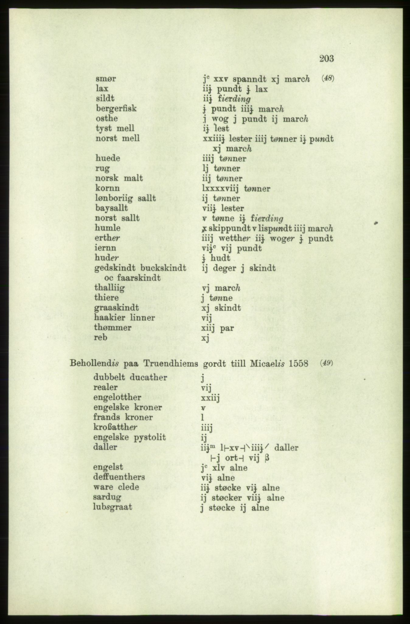 Publikasjoner utgitt av Arkivverket, PUBL/PUBL-001/C/0006: Bind 6: Rekneskapsbøker for Trondheims len 1548-1549 og 1557-1559, 1548-1559, p. 203