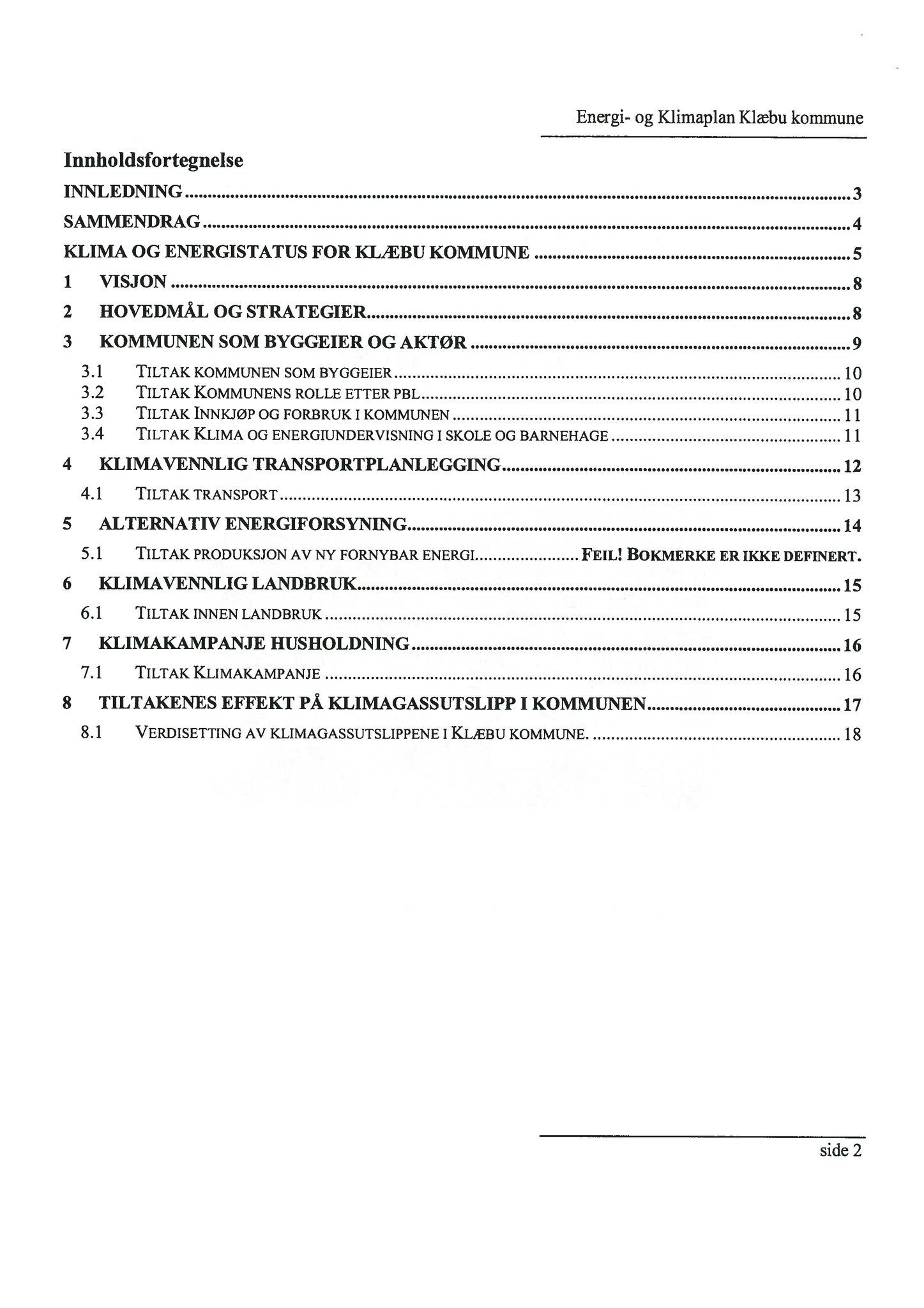 Klæbu Kommune, TRKO/KK/02-FS/L003: Formannsskapet - Møtedokumenter, 2010, p. 1004