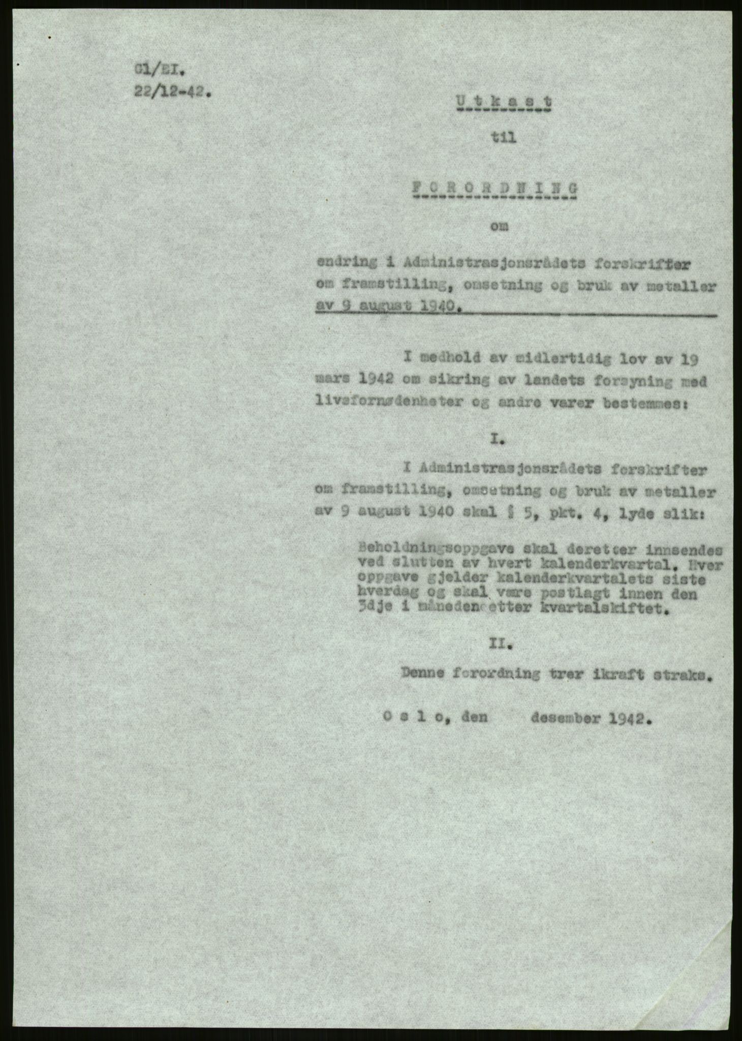 Direktoratet for industriforsyning, Sekretariatet, AV/RA-S-4153/D/Df/L0054: 9. Metallkontoret, 1940-1945, p. 183