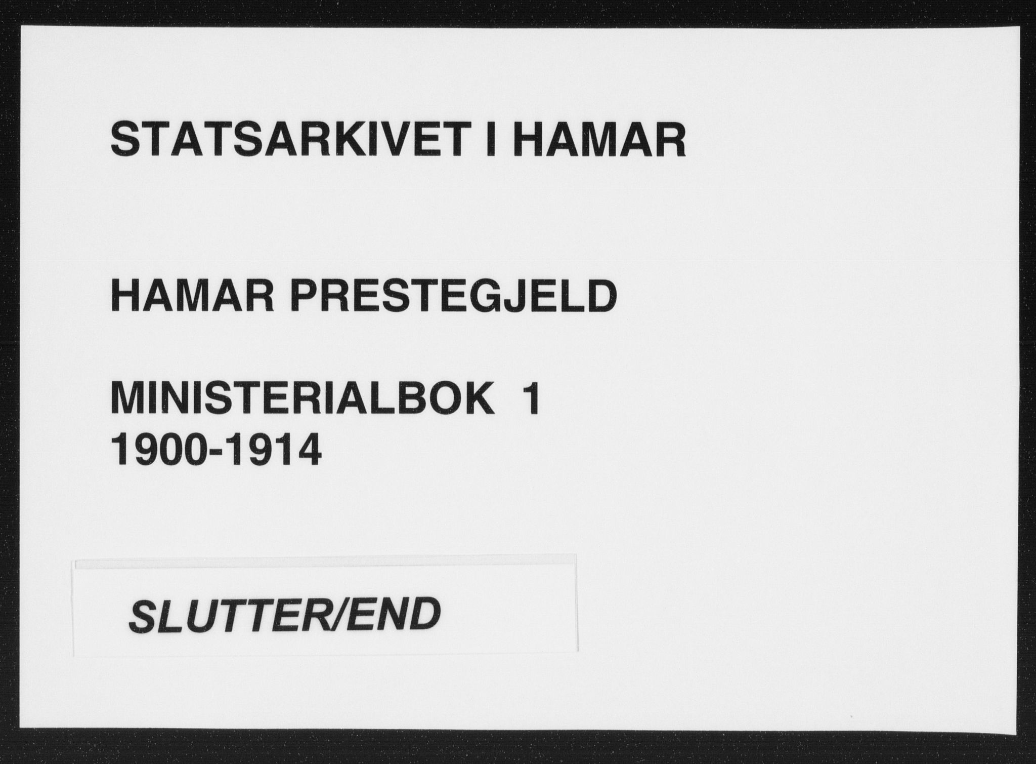 Hamar prestekontor, AV/SAH-DOMPH-002/H/Ha/Haa/L0001: Parish register (official) no. 1, 1900-1914