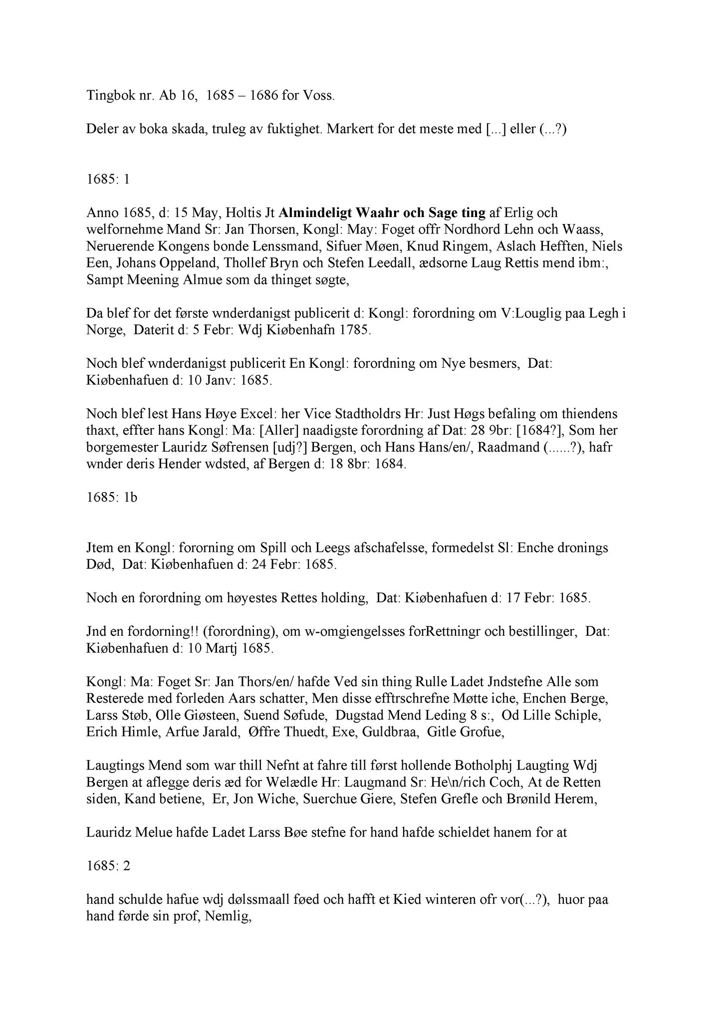 Samling av fulltekstavskrifter, SAB/FULLTEKST/A/12/0059: Hardanger og Voss sorenskriveri, tingbok nr. Ab 16 for Voss, 1685-1686