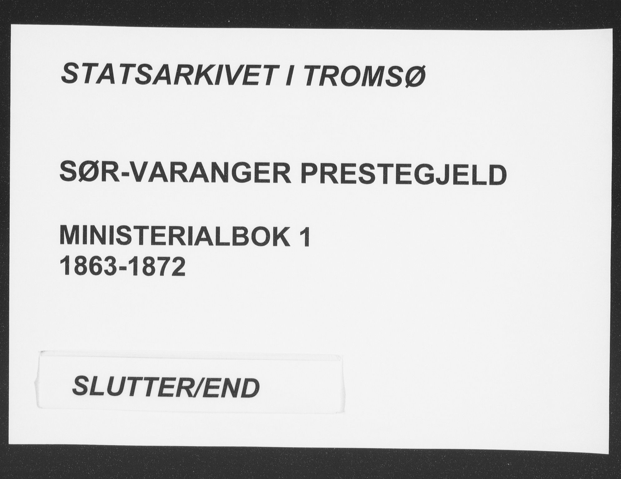 Sør-Varanger sokneprestkontor, SATØ/S-1331/H/Ha/L0001kirke: Parish register (official) no. 1, 1863-1872