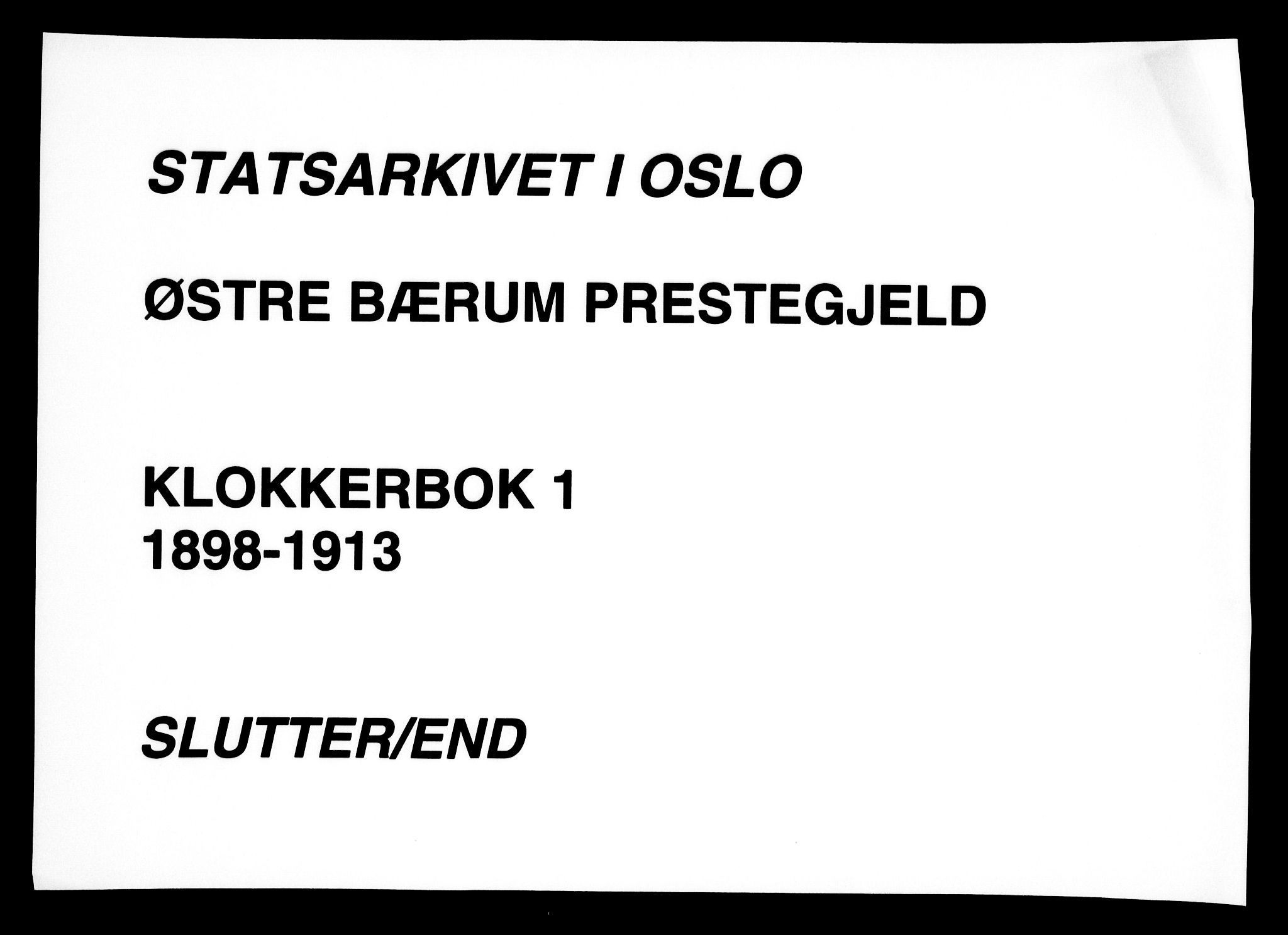 Østre Bærum prestekontor Kirkebøker, AV/SAO-A-10887/G/Ga/L0001: Parish register (copy) no. 1, 1898-1913