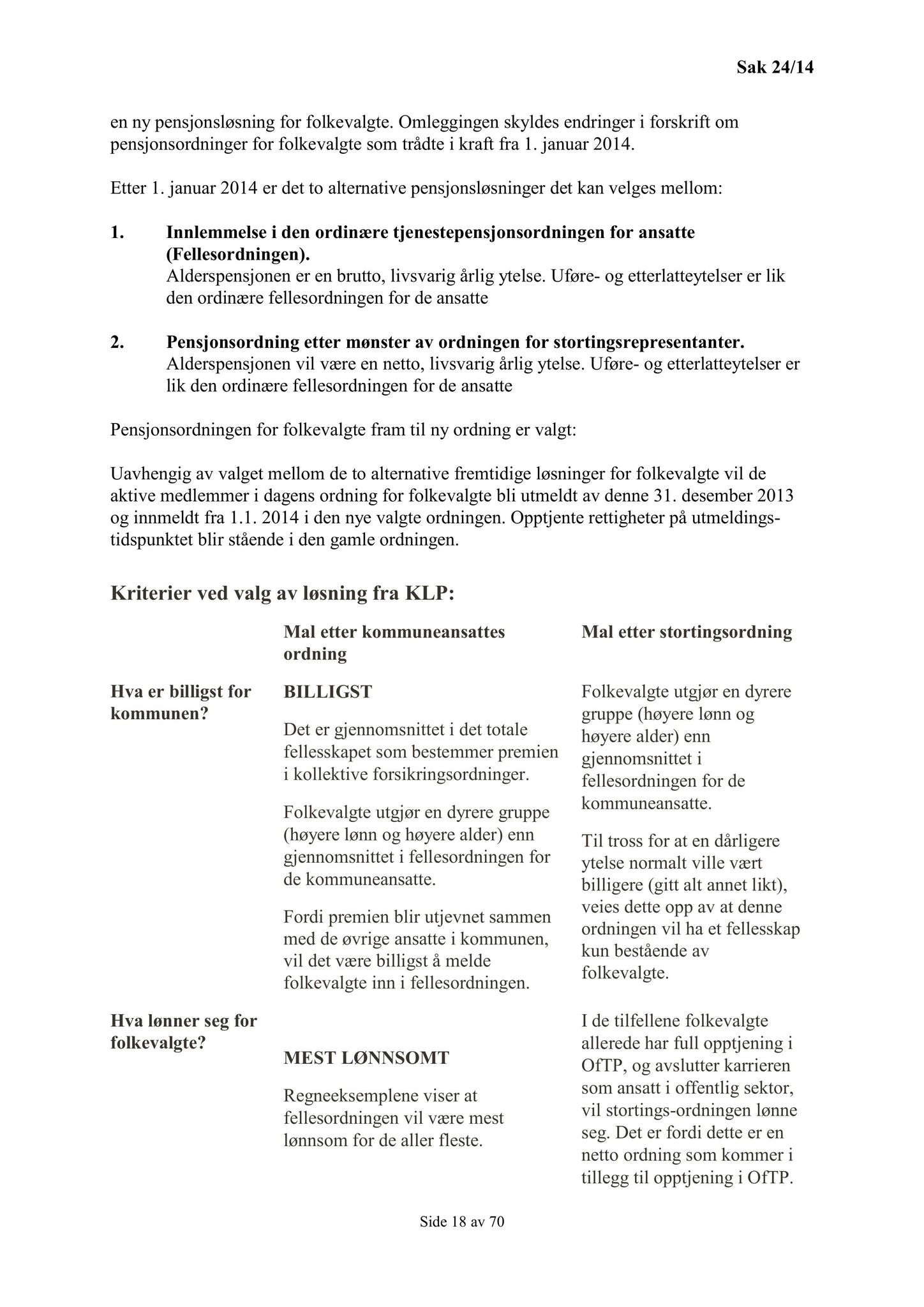 Klæbu Kommune, TRKO/KK/01-KS/L007: Kommunestyret - Møtedokumenter, 2014, p. 365