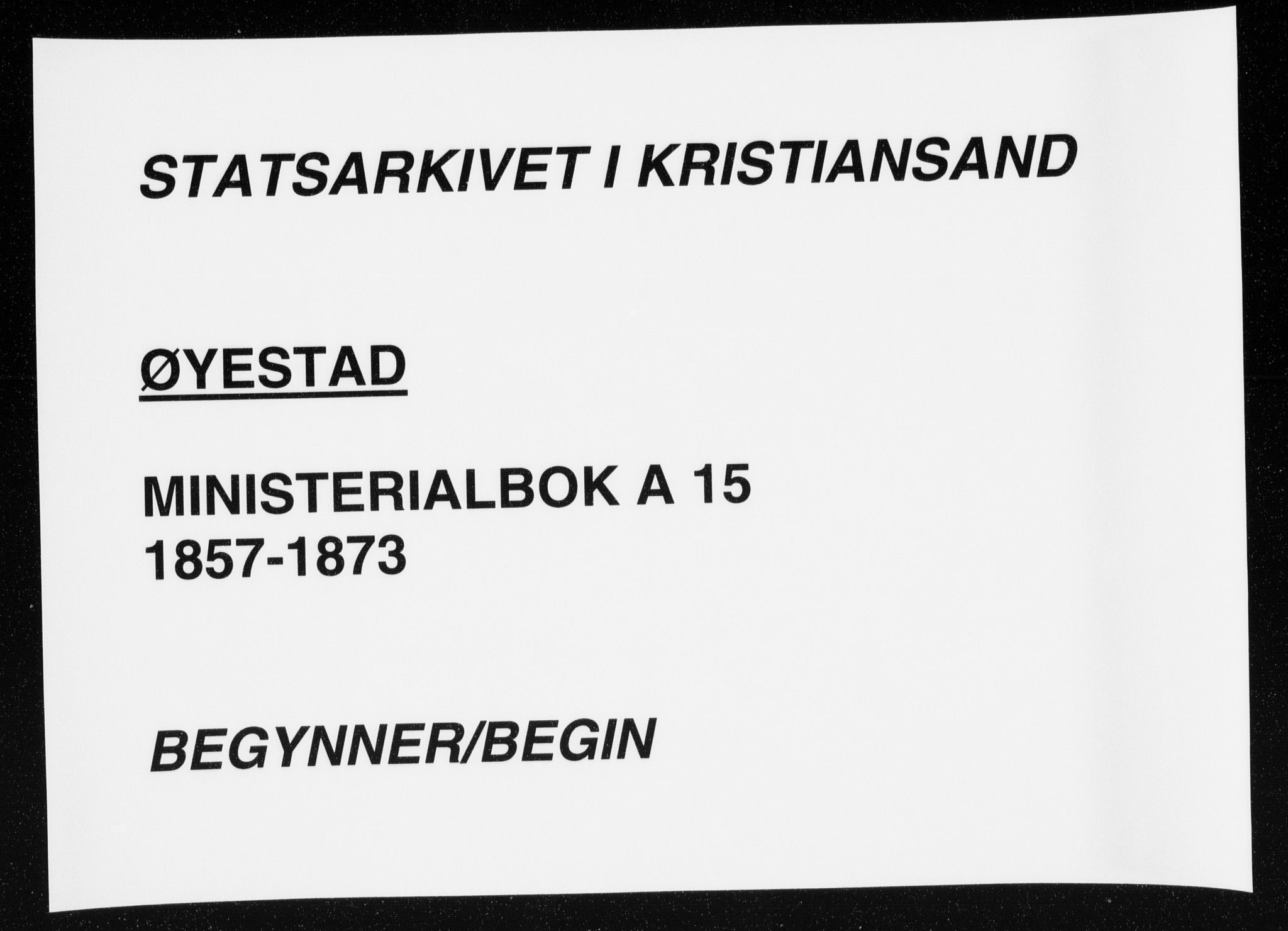 Øyestad sokneprestkontor, AV/SAK-1111-0049/F/Fa/L0015: Parish register (official) no. A 15, 1857-1873