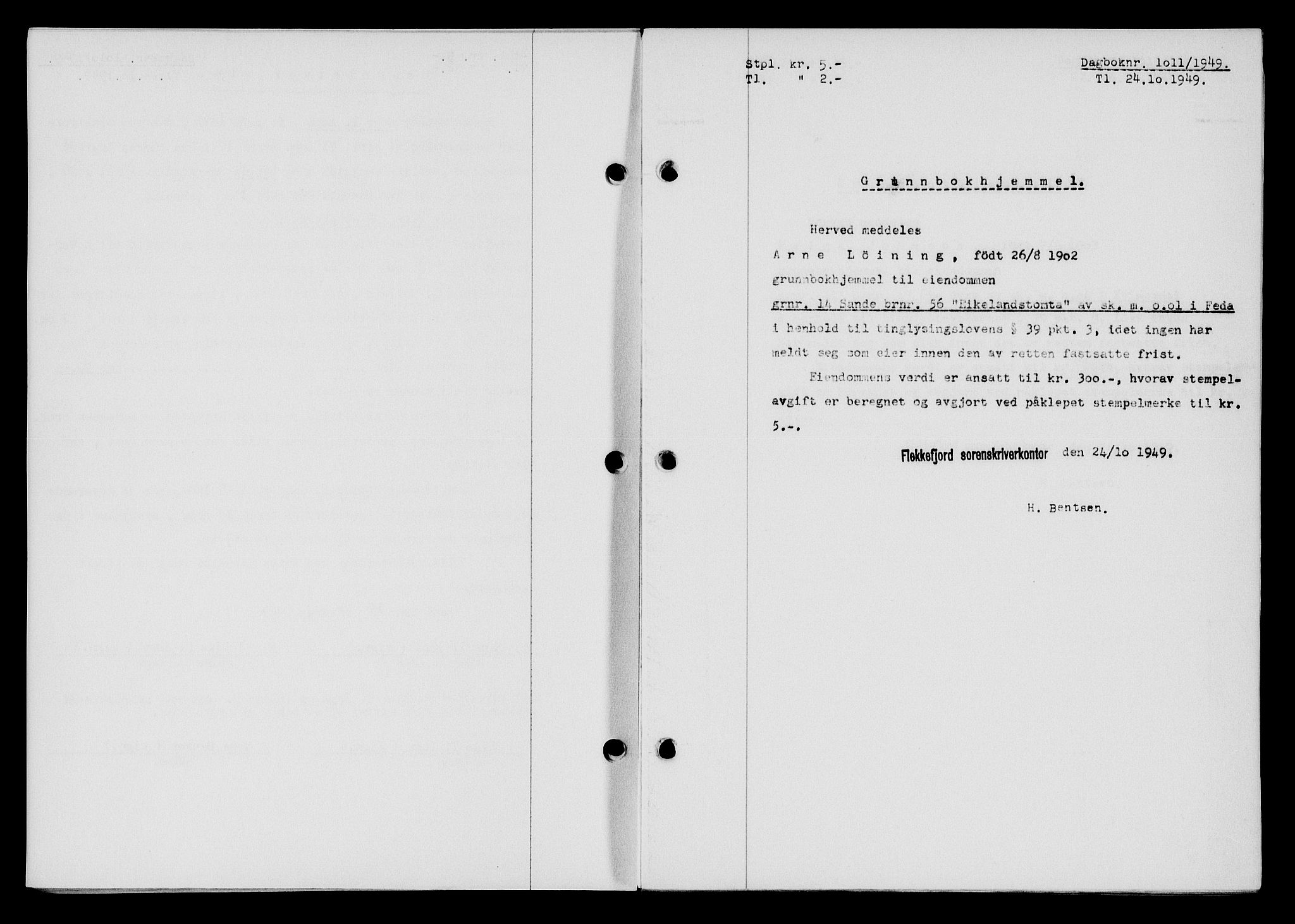 Flekkefjord sorenskriveri, SAK/1221-0001/G/Gb/Gba/L0065: Mortgage book no. A-13, 1949-1949, Diary no: : 1011/1949