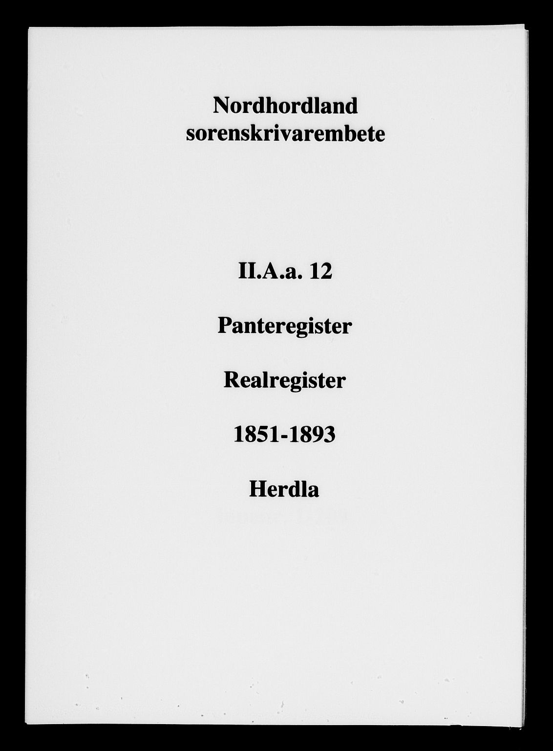 Nordhordland sorenskrivar, SAB/A-2901/1/G/Ga/Gaaa/L0012: Mortgage register no. II.A.a.12, 1851-1893