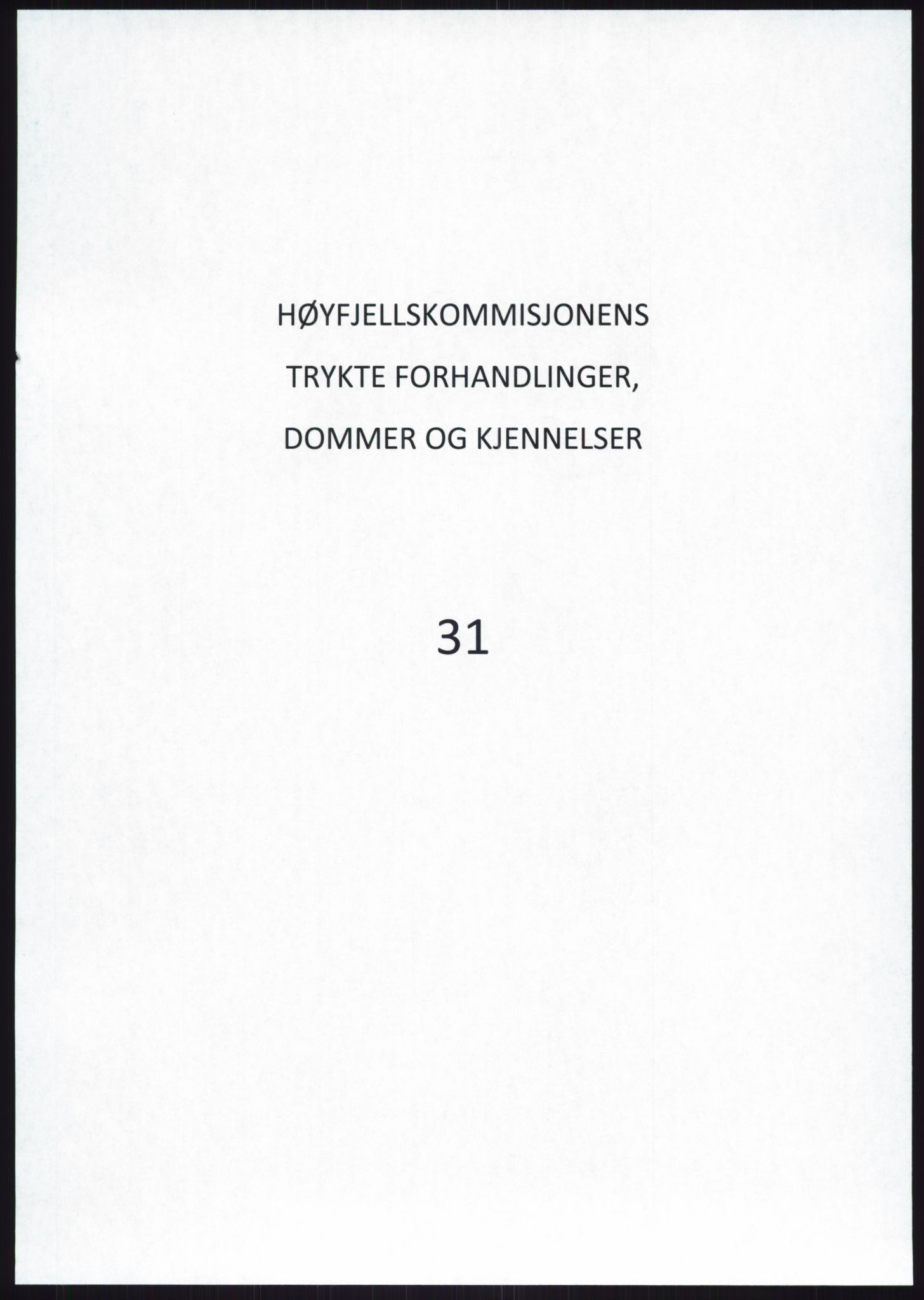 Høyfjellskommisjonen, AV/RA-S-1546/X/Xa/L0001: Nr. 1-33, 1909-1953, p. 1640