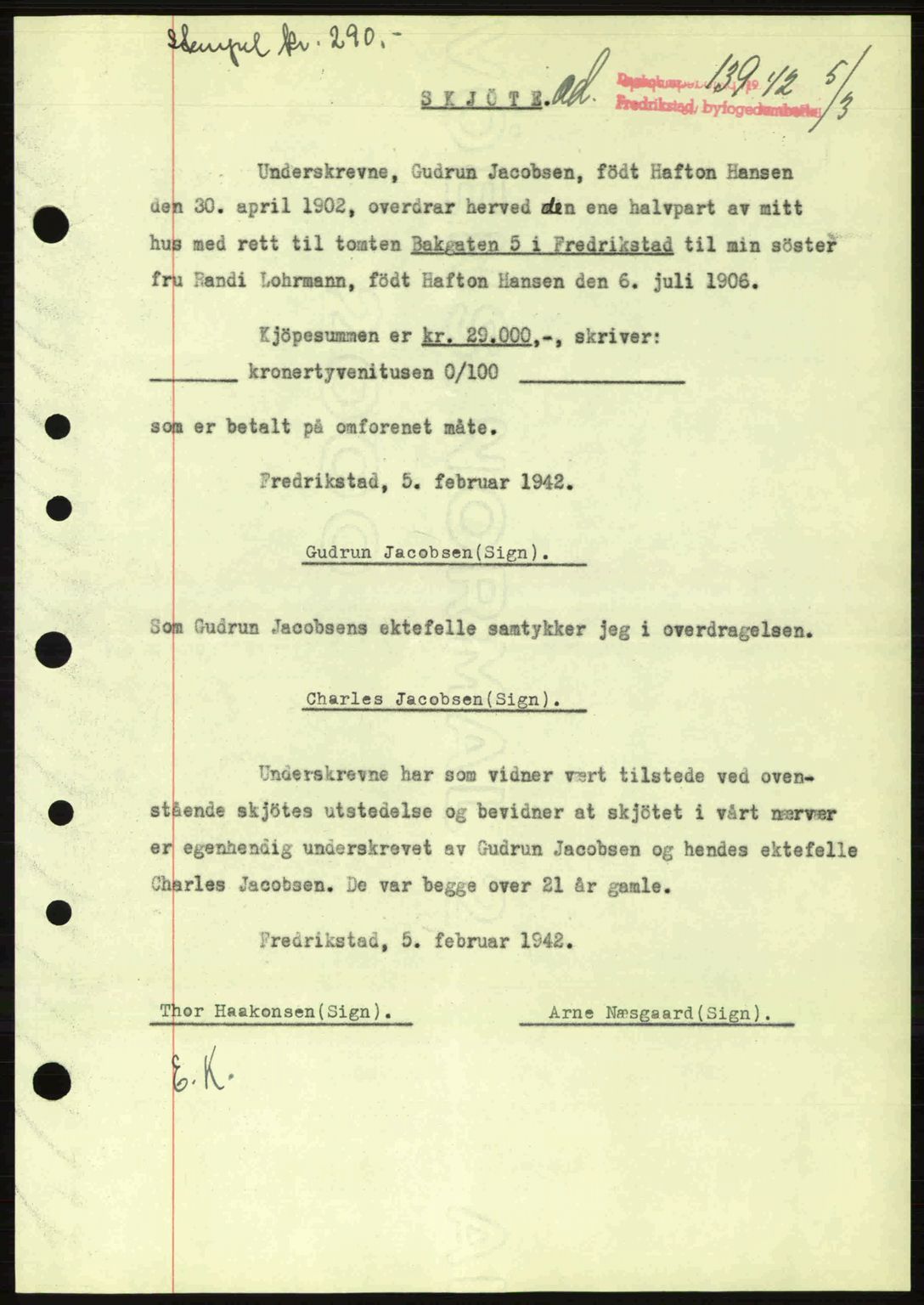 Fredrikstad byfogd, AV/SAO-A-10473a/G/Ga/Gac/L0002: Mortgage book no. A32a, 1940-1945, Diary no: : 139/1942