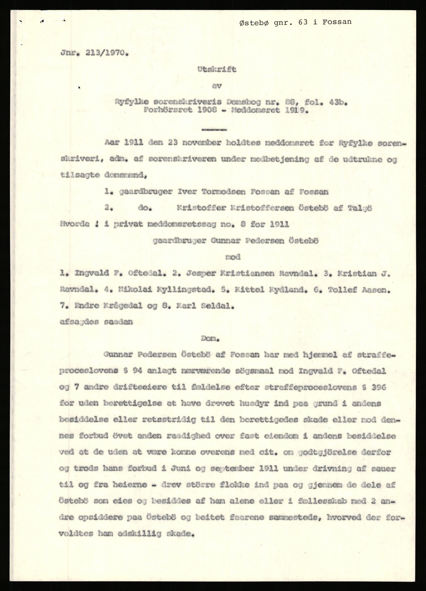 Statsarkivet i Stavanger, AV/SAST-A-101971/03/Y/Yj/L0098: Avskrifter sortert etter gårdsnavn: Øigrei - Østeinstad, 1750-1930, p. 599