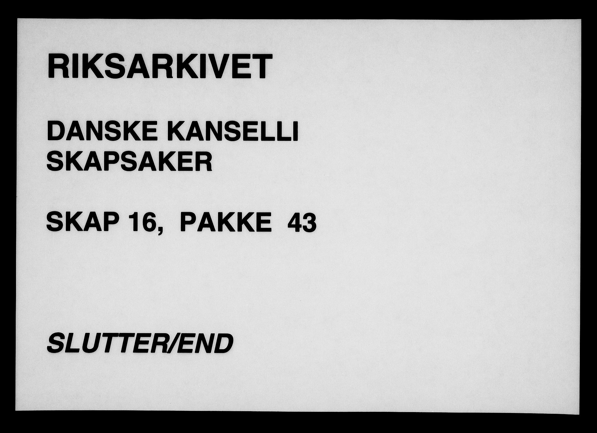 Danske Kanselli, Skapsaker, AV/RA-EA-4061/F/L0116: Skap 16, pakke 42-47, 1625-1717, p. 83