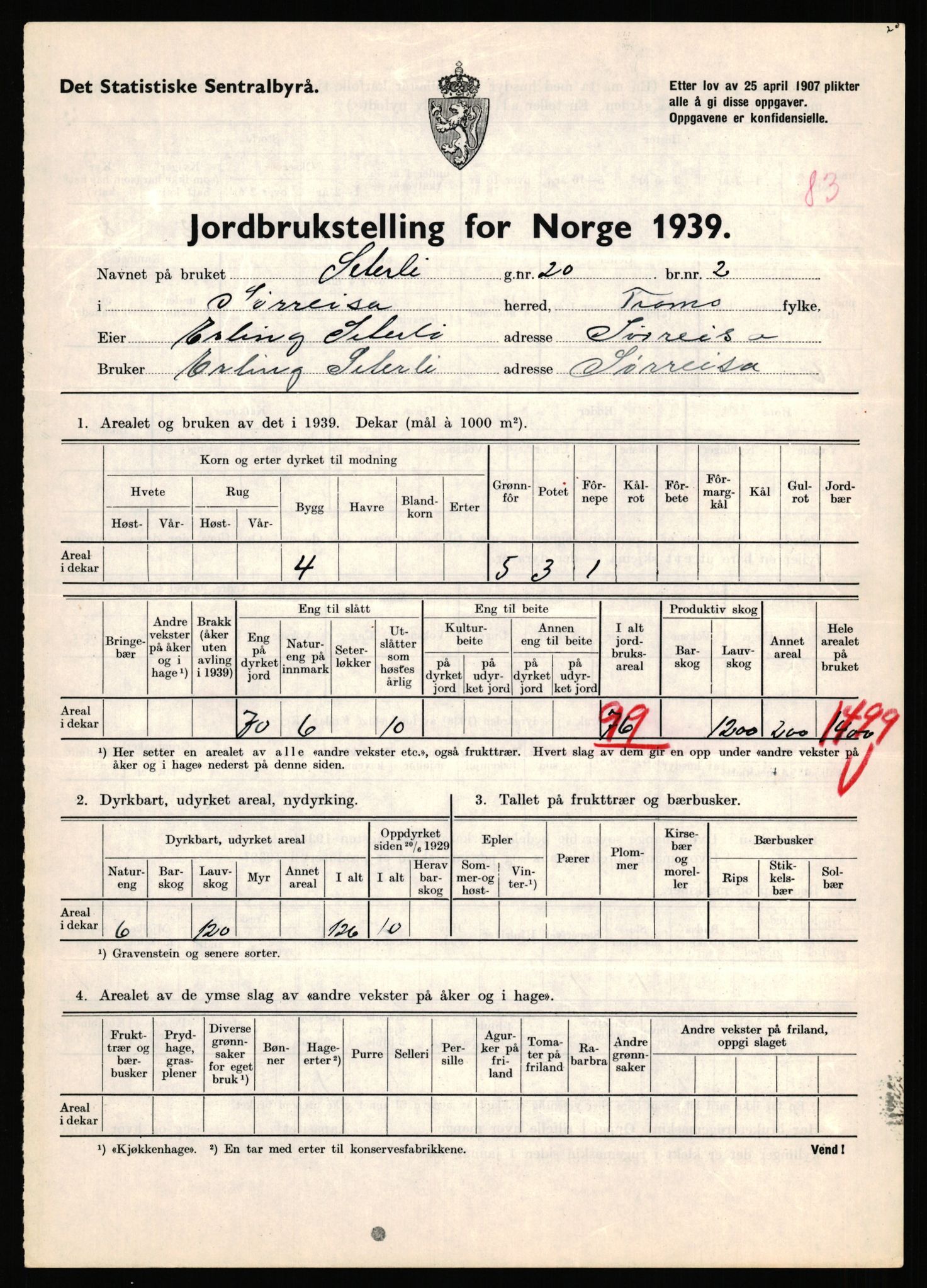Statistisk sentralbyrå, Næringsøkonomiske emner, Jordbruk, skogbruk, jakt, fiske og fangst, AV/RA-S-2234/G/Gb/L0341: Troms: Sørreisa og Tranøy, 1939, p. 719