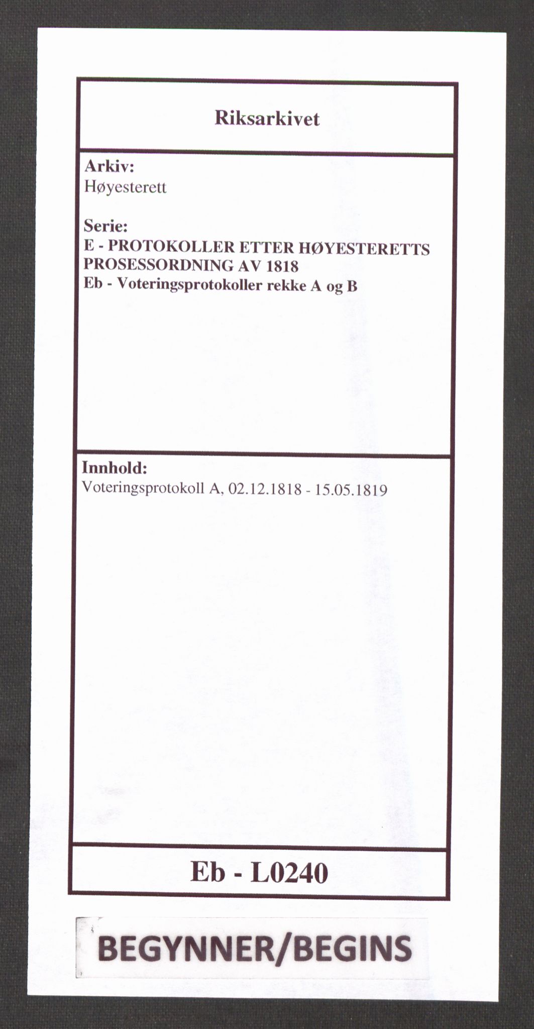 Høyesterett, RA/S-1002/E/Eb/Ebb/L0004/0003: Voteringsprotokoller / Voteringsprotokoll, 1818-1819