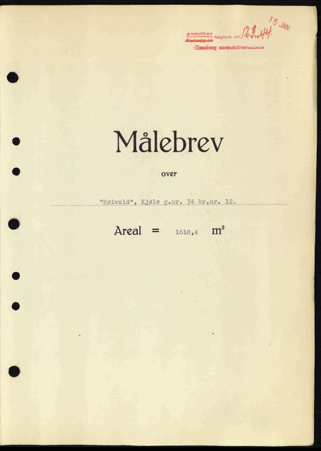 Tønsberg sorenskriveri, AV/SAKO-A-130/G/Ga/Gaa/L0014: Mortgage book no. A14, 1943-1944, Diary no: : 123/1944