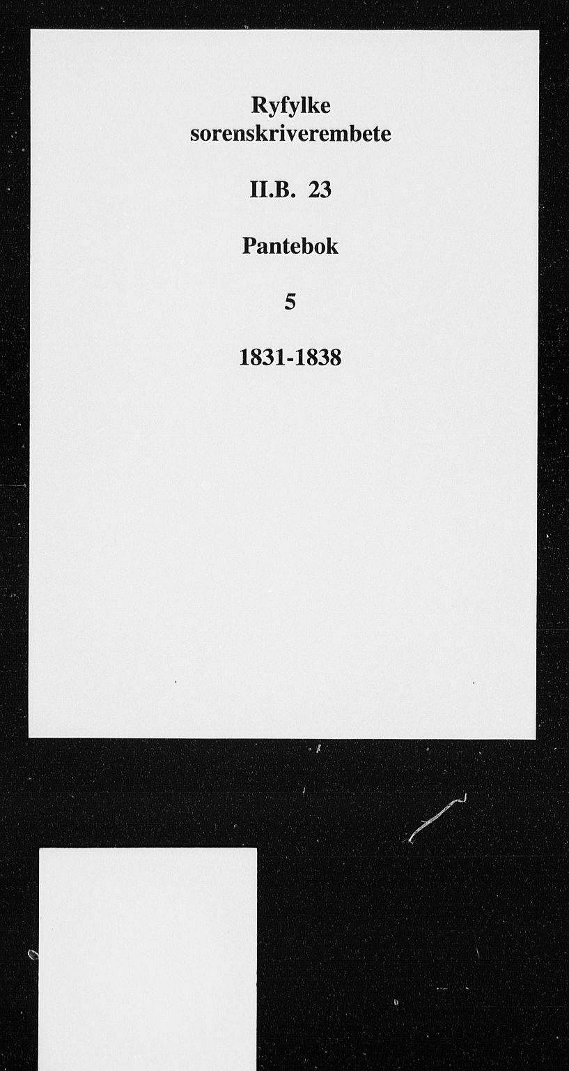 Ryfylke tingrett, SAST/A-100055/001/II/IIB/L0023: Mortgage book no. 5, 1831-1838