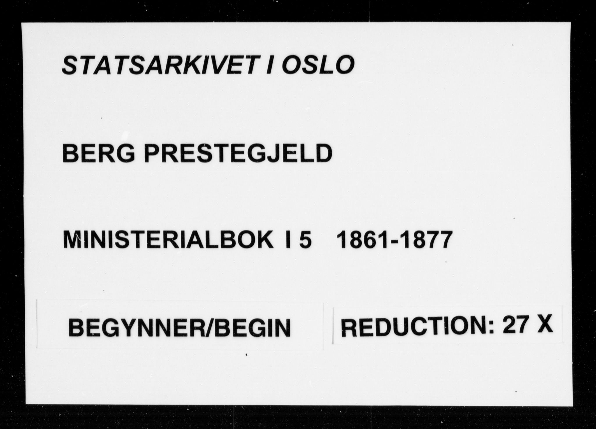 Berg prestekontor Kirkebøker, AV/SAO-A-10902/F/Fa/L0005: Parish register (official) no. I 5, 1861-1877